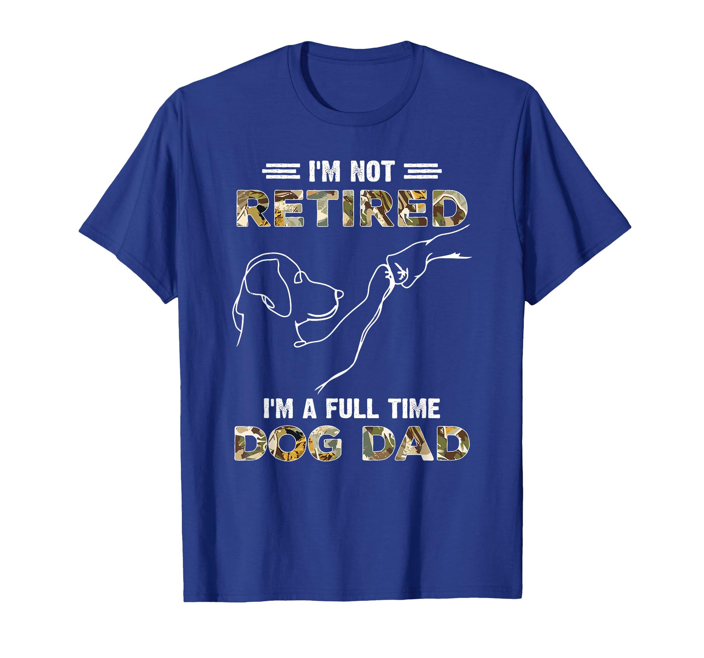 Vintage I'm Not Retired I'm A Full Time Dog Dad Fist Bump T-Shirt for Men Women Kids