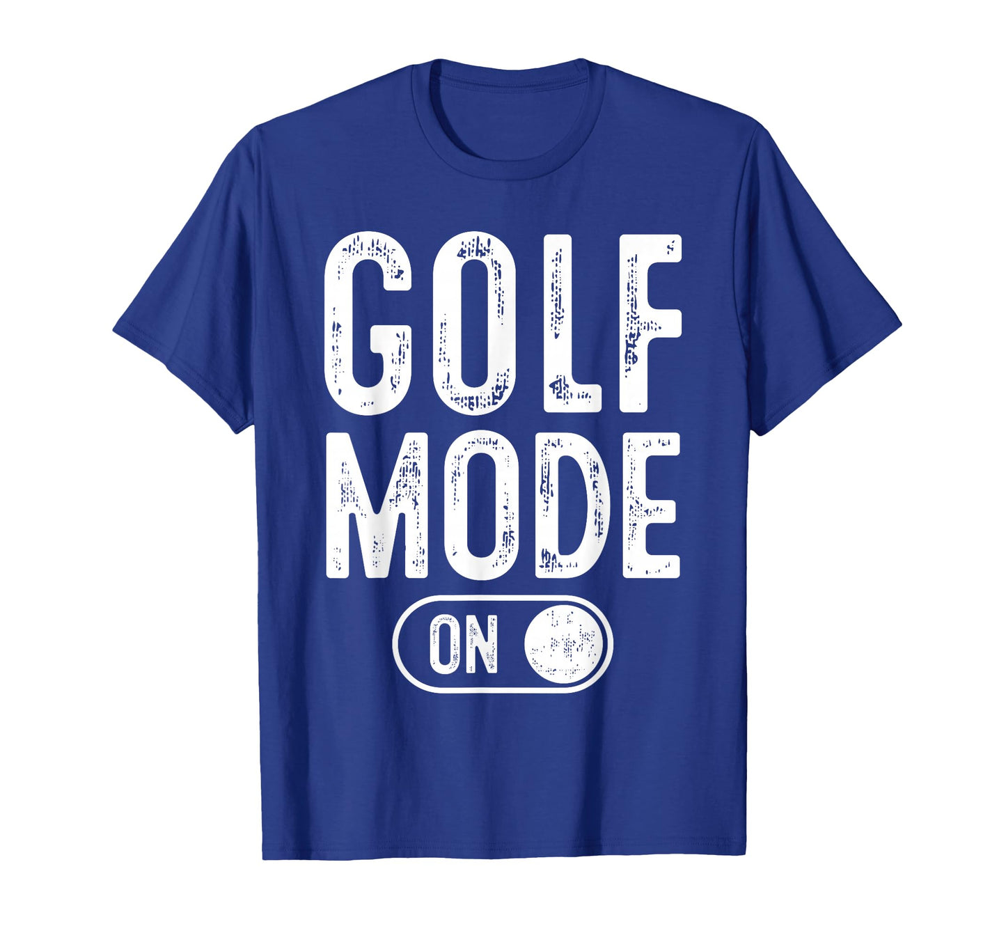 Golf Mode On Funny Golfer Gift Dad Grandpa T-Shirt