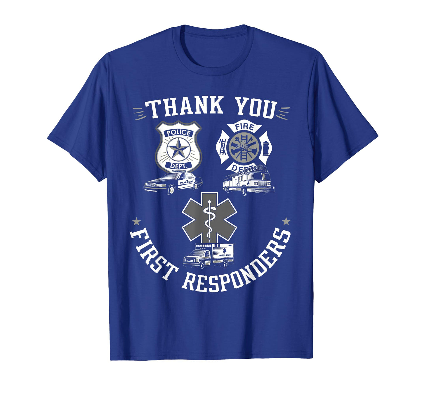 Thank You First Responders Patriotic EMT Police Firefighter Women Kids Men T-Shirt