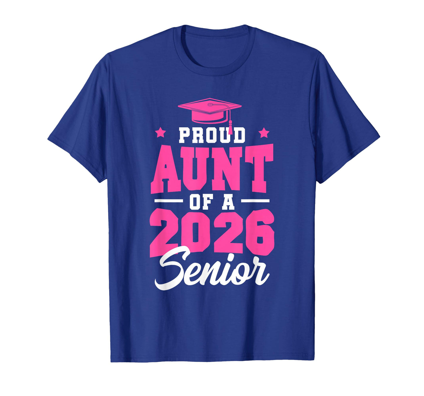 Proud Aunt Of A Senior Class Of 2026 Senior Aunt 2026 Pink T-Shirt