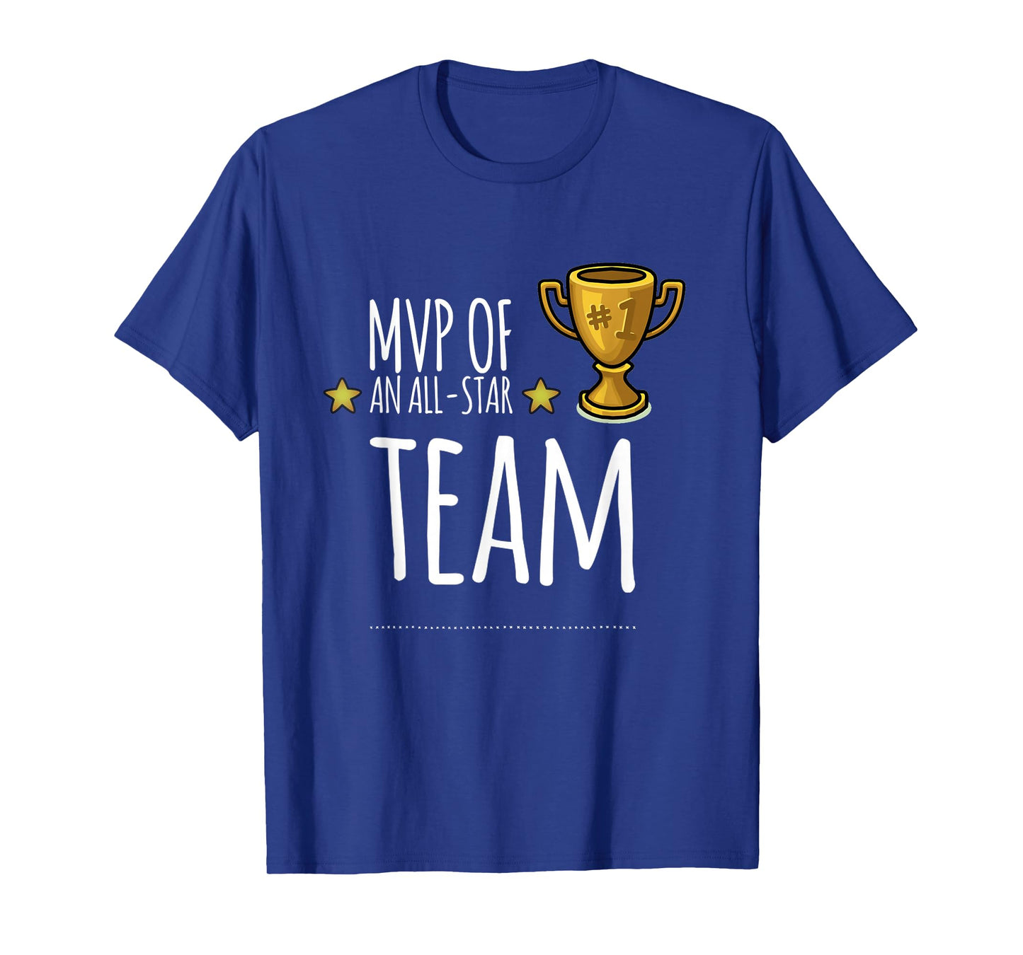 MVP of an ALL-STAR Team, with trophy and stars graphic T-Shirt