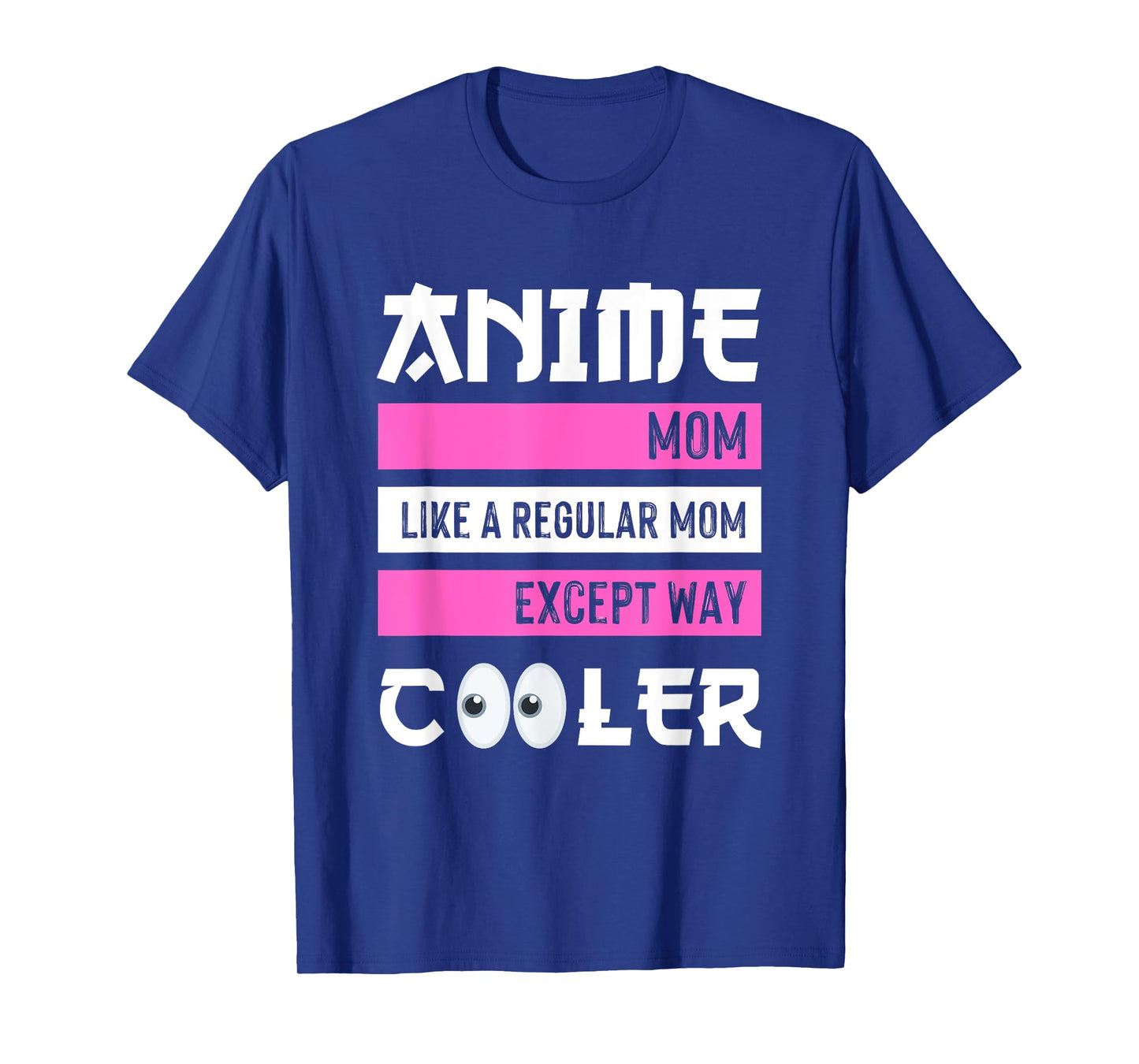 Mother's Day Anime Mom Except Way Cooler Anime Manga Otaku T-Shirt