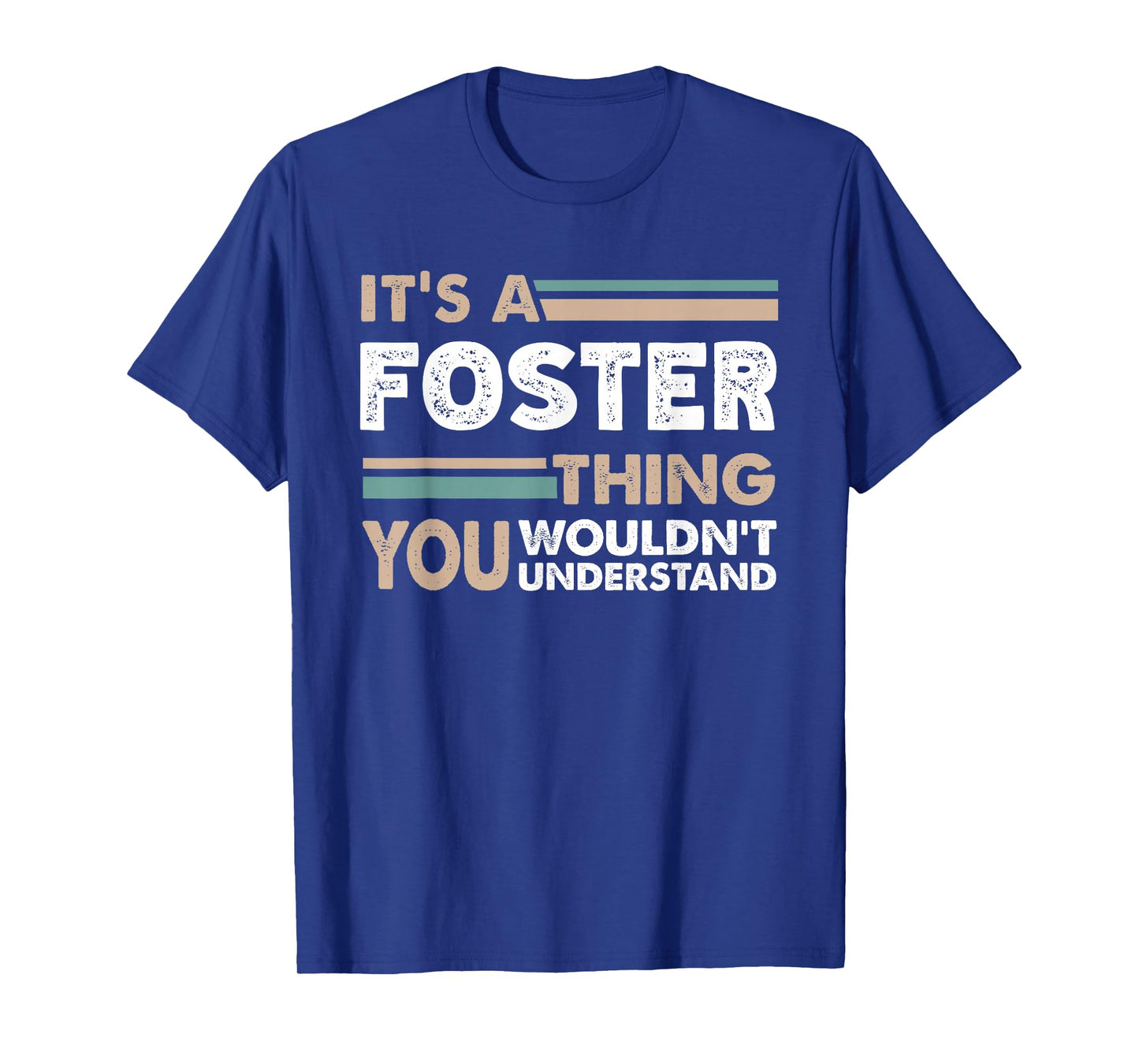 It's A Foster Thing You Wouldn't Understand Family Name T-Shirt
