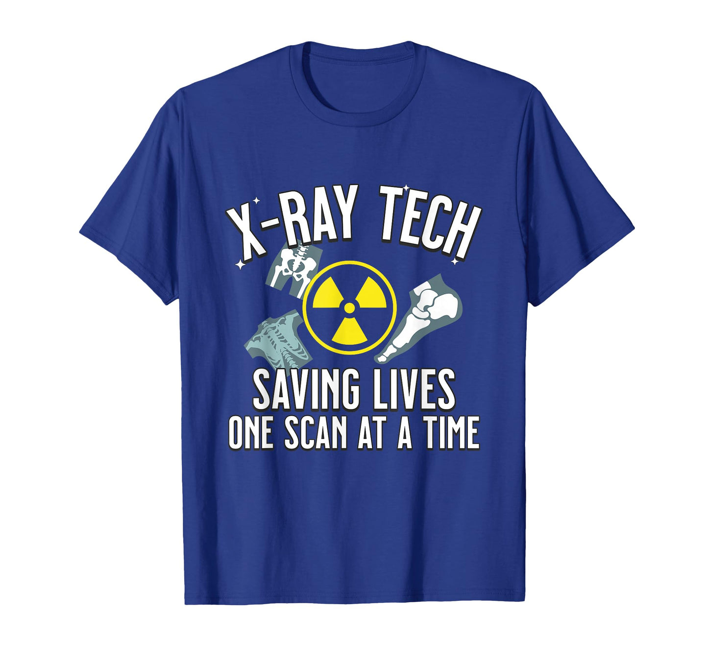 Funny Xray Tech Saving Lives One Scan At A Time Man Woman T-Shirt
