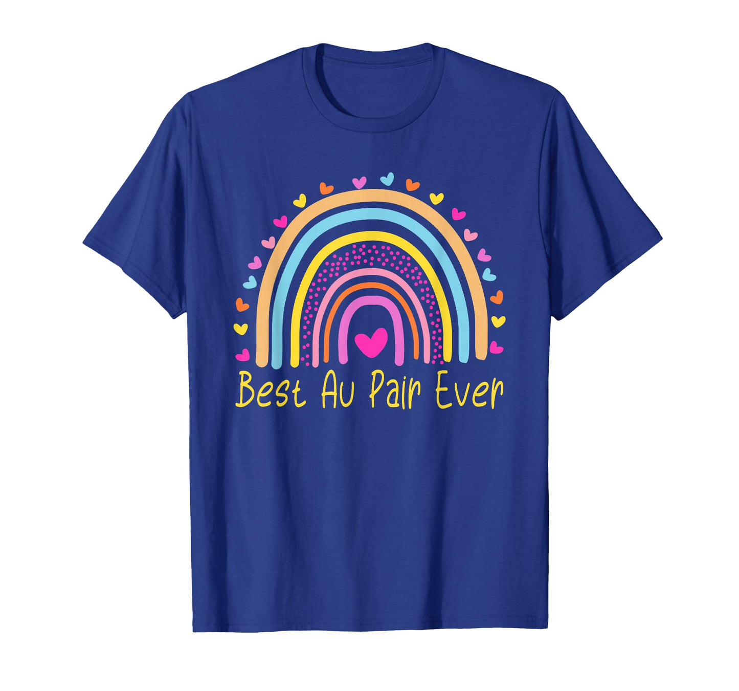 Best Au Pair Ever Nanny Rainbow T-Shirt
