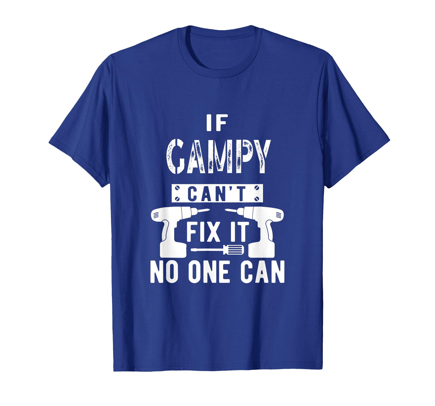 If Gampy Can't Fix It No One Can Grandpa T-Shirt