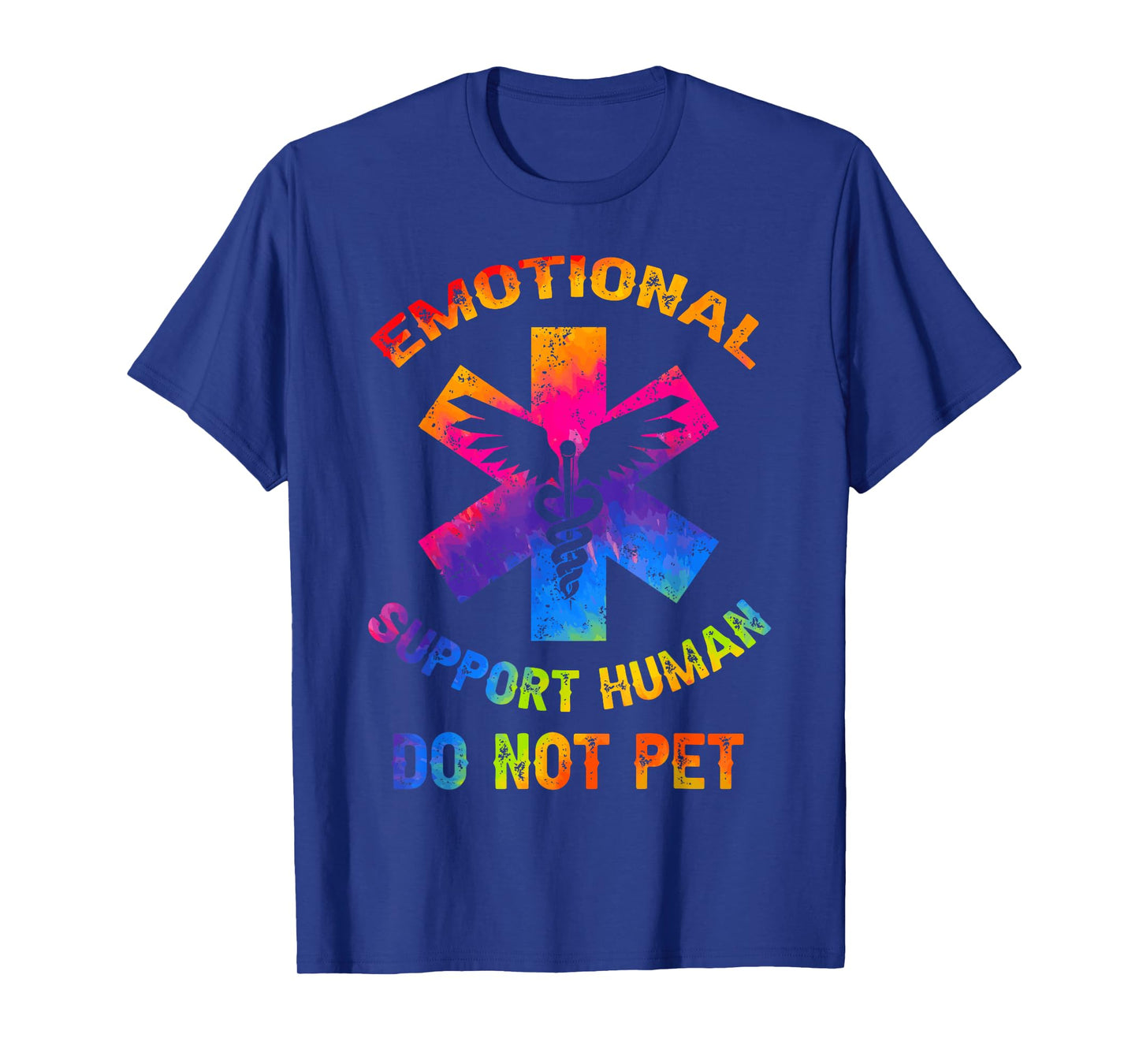Emotional Support Human Do Not Pet Tie Dye T-Shirt