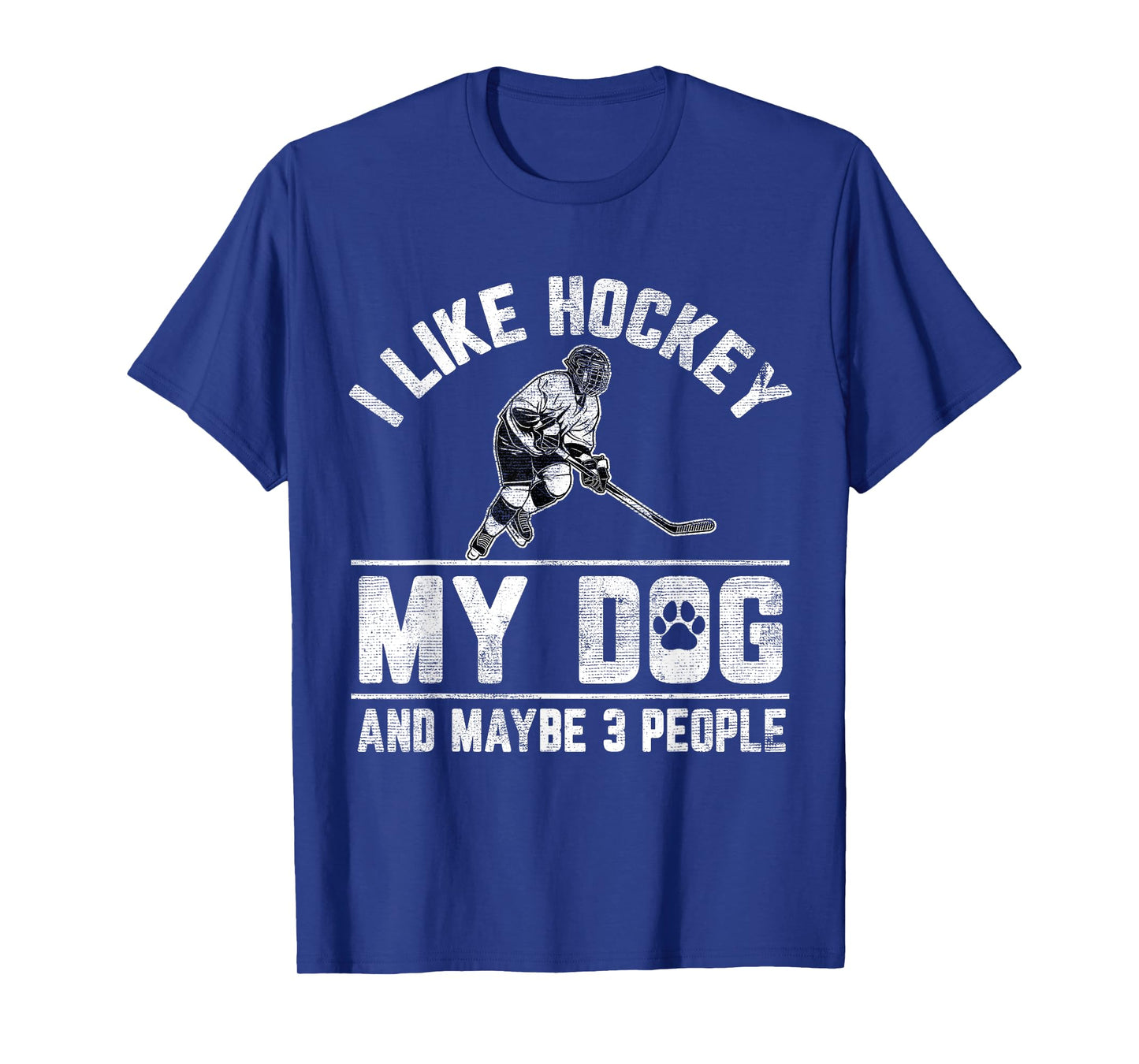 I Like Hockey My Dog And Maybe 3 People Funny Saying T-Shirt for Men Women Kids