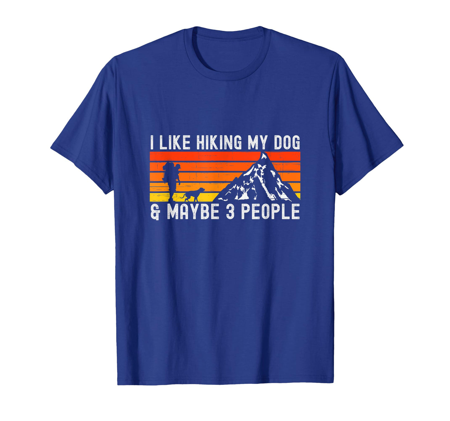 Vintage I Like Hiking My Dog & Maybe 3 People Hiking Lover T-Shirt