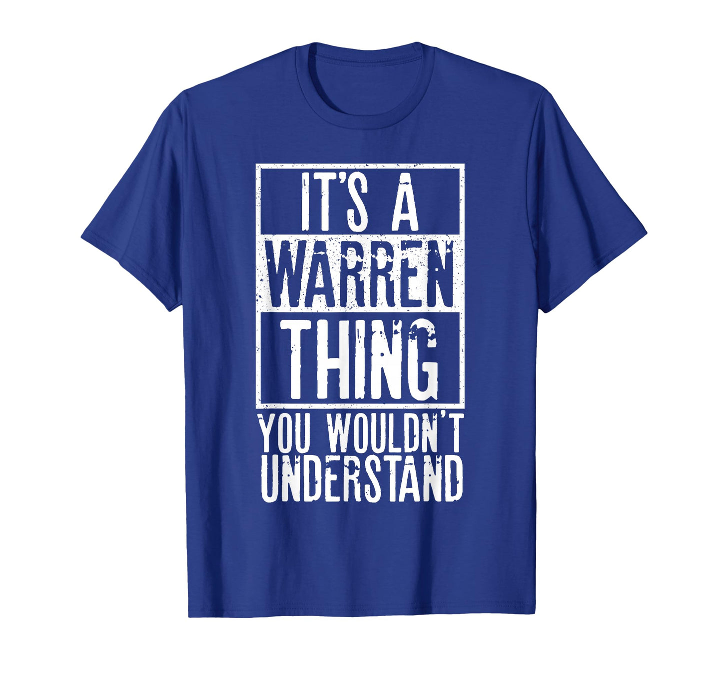 Its A Warren Thing You Wouldnt Understand T-Shirt