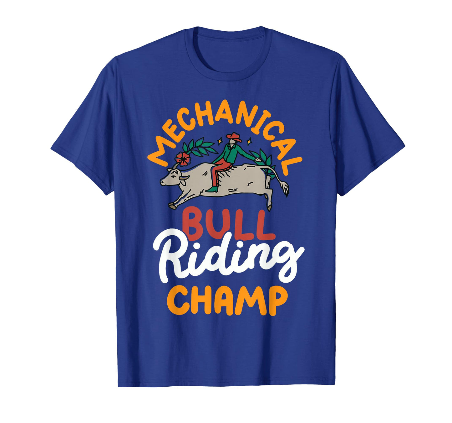 Mechanical Bull Riding Champ T-Shirt