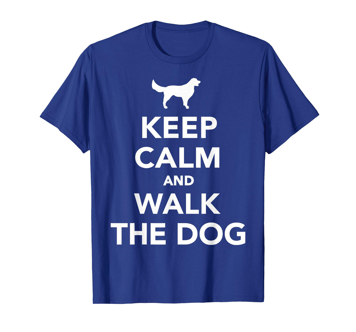 Keep and walkt the dog T-Shirt