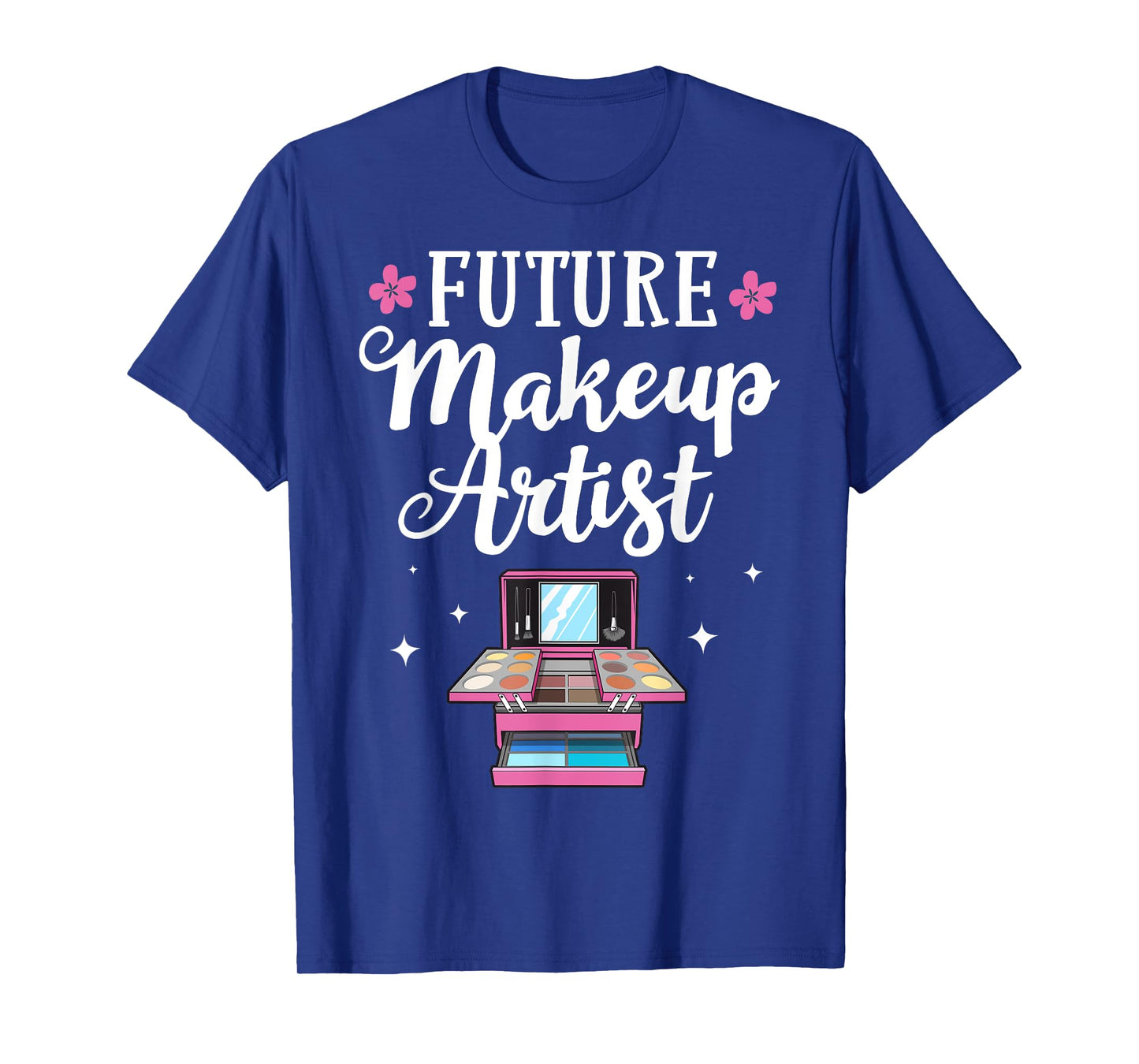 Funny Makeup Artist Designs For Women Girls Cosmetologists T-Shirt