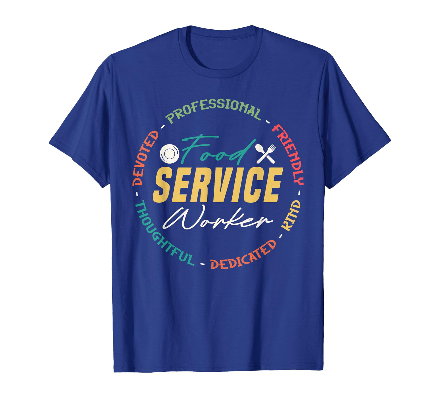 Cute Food Service Worker Appreciation T-Shirt