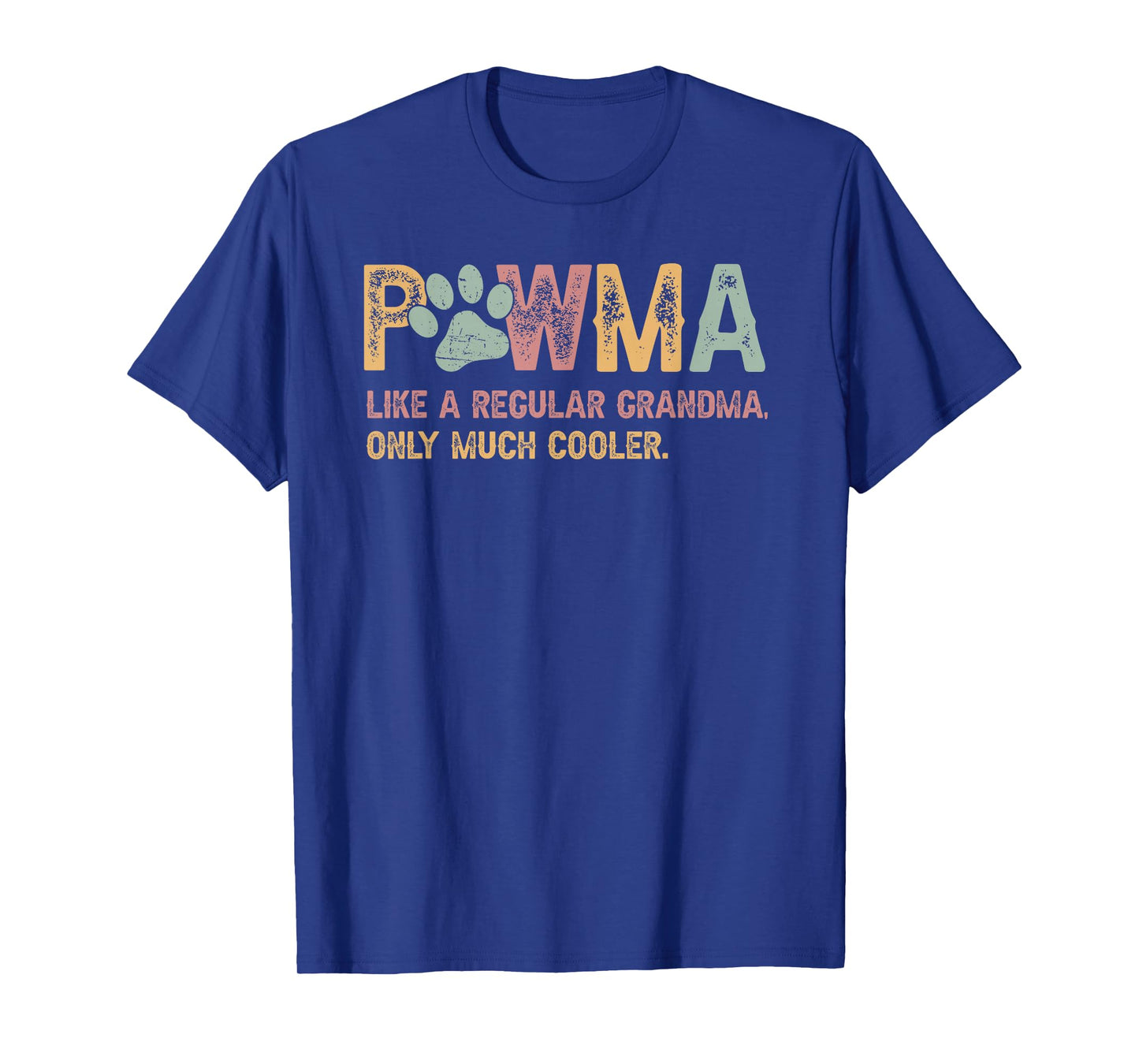 Pawma Like A Regular Grandma Dog Pawma T-Shirt for Men Women