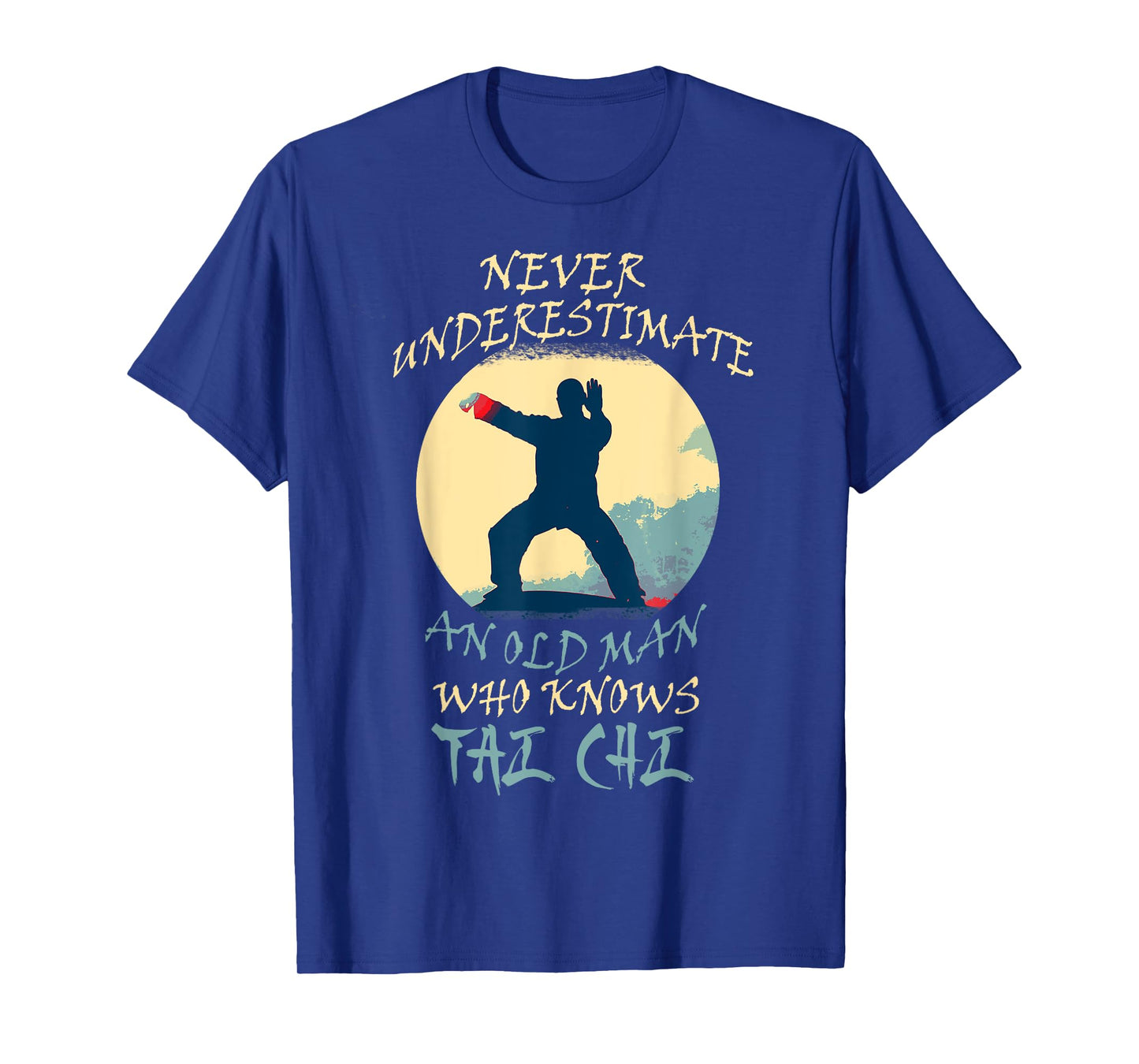 Never Underestimate An Old Man Who Knows Tai Chi Grandpa T-Shirt