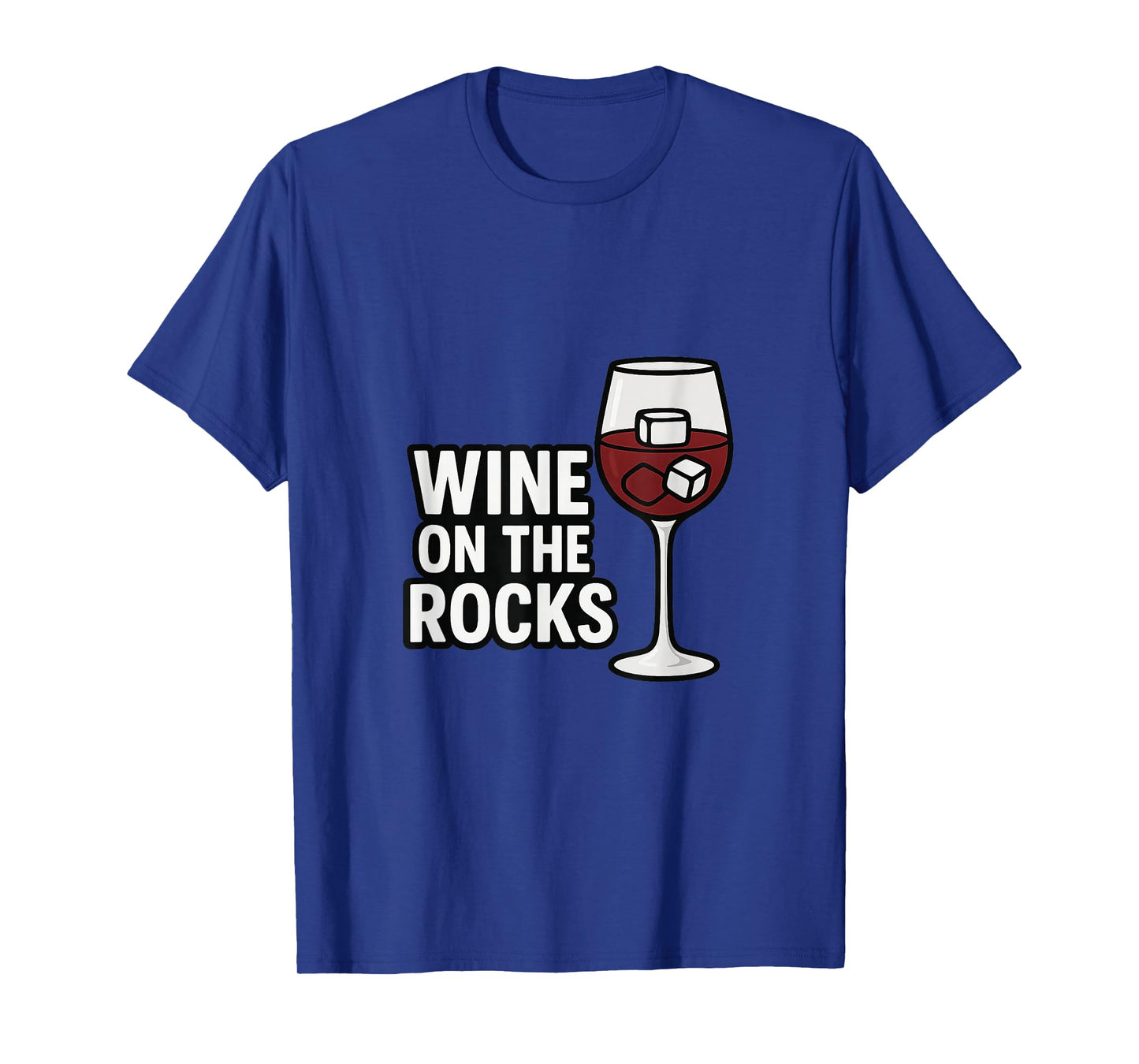 Funny Wine Lover Graphic Tee – Wine on The Rocks T-Shirt