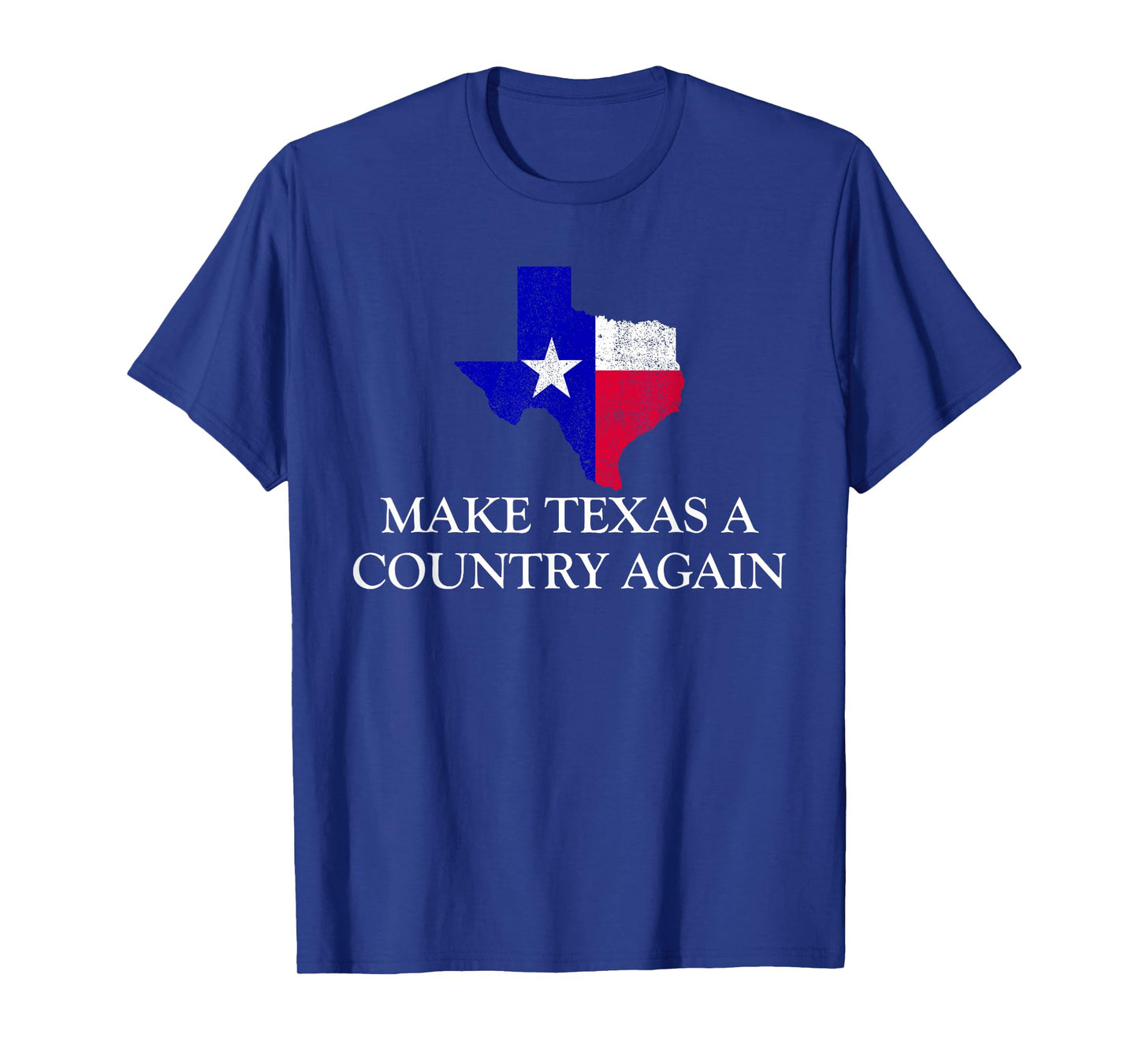 Make Texas A Country Again Texas Secede Texas Exit Texit T-Shirt