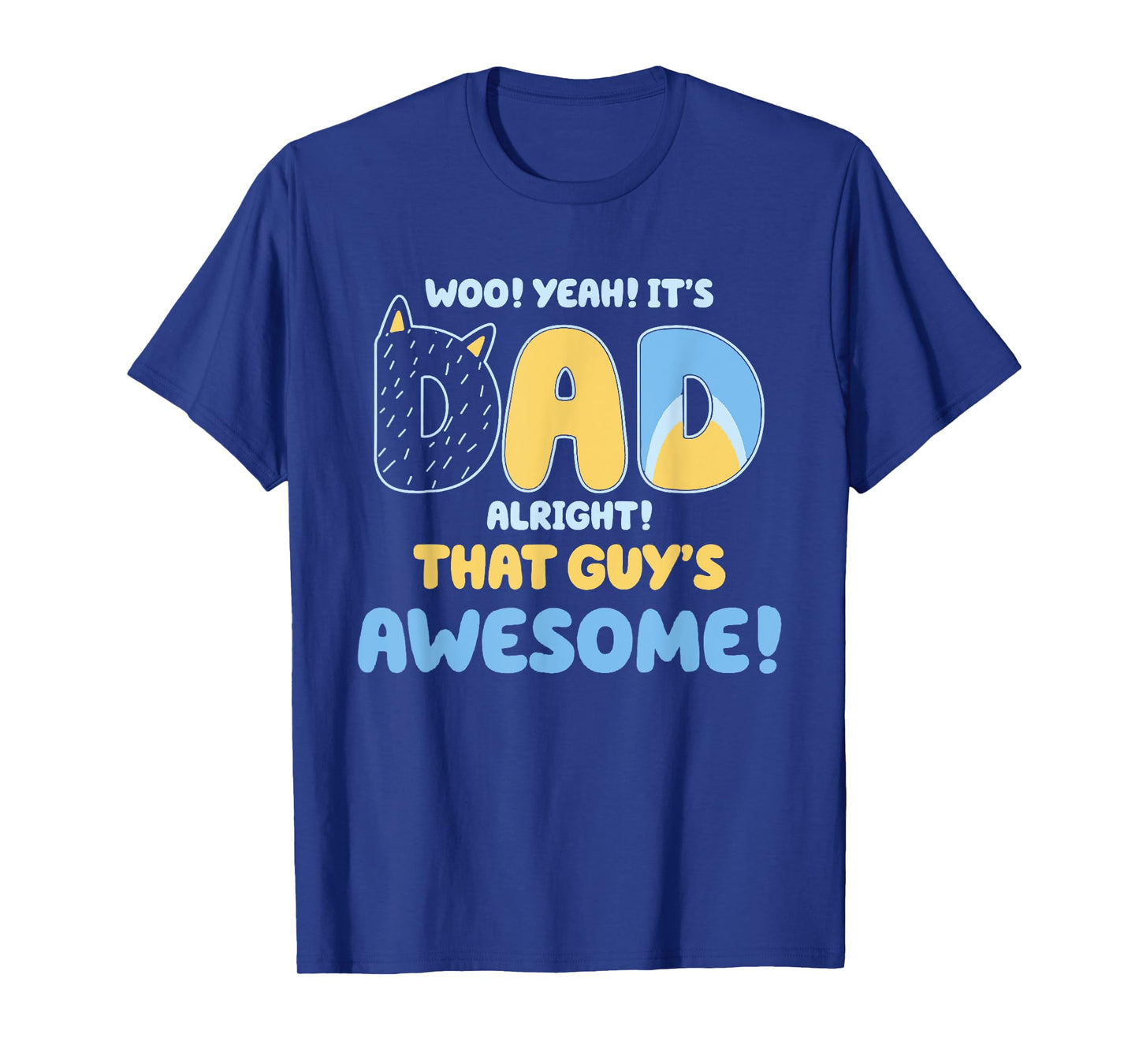 Dad Alright That Guys Awesome Fathers Day T-Shirt