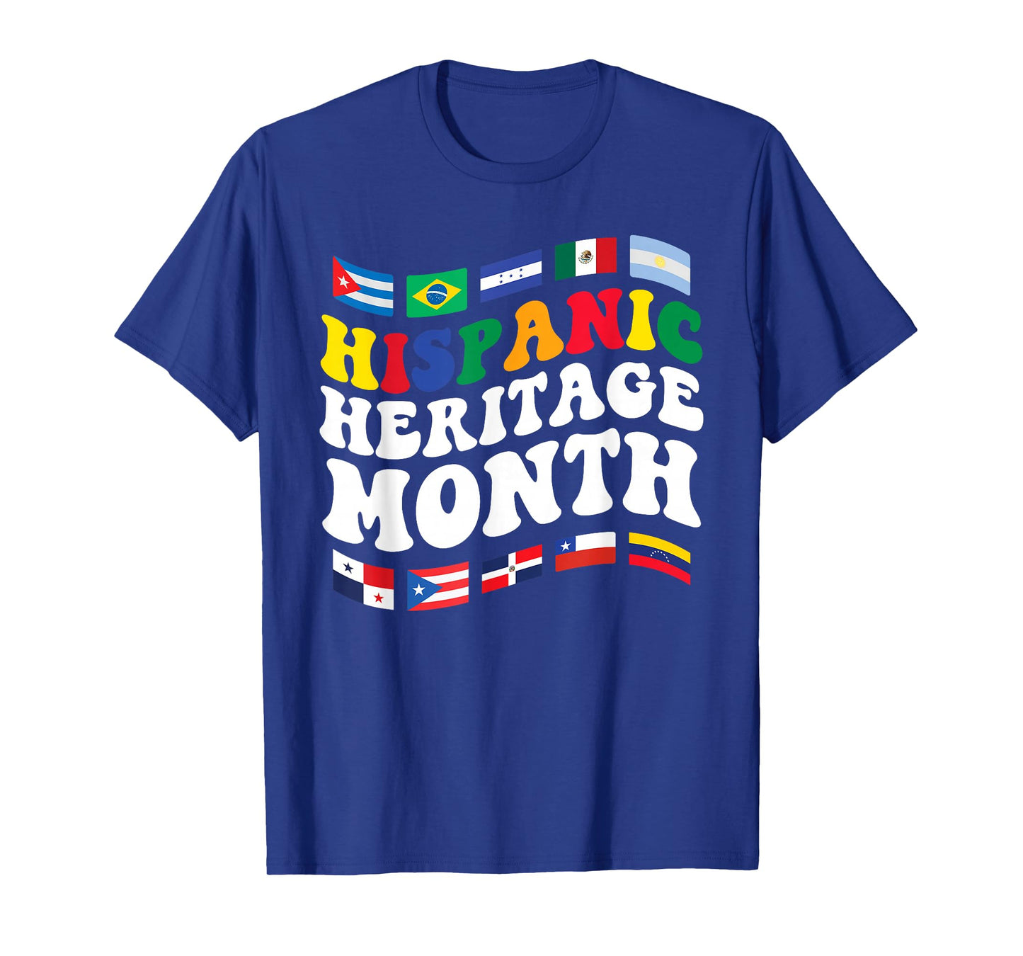 Hispanic Heritage Month Latin Countries Flags Spanish T-Shirt