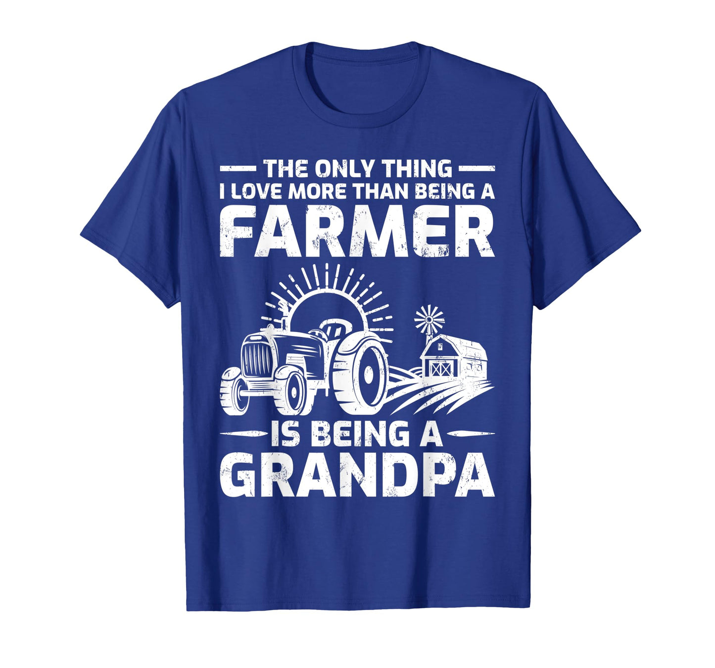The Only Thing I Love More Than Being A Farmer Grandpa T-Shirt