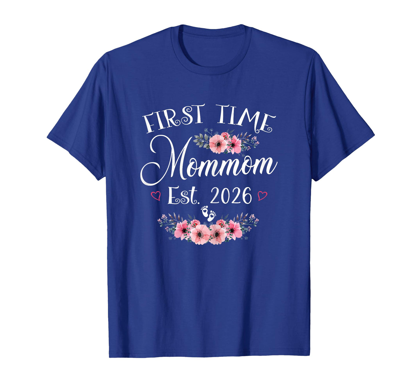 First Time Mommom 2026 Mothers Day Soon to Be Mom Pregnancy T-Shirt