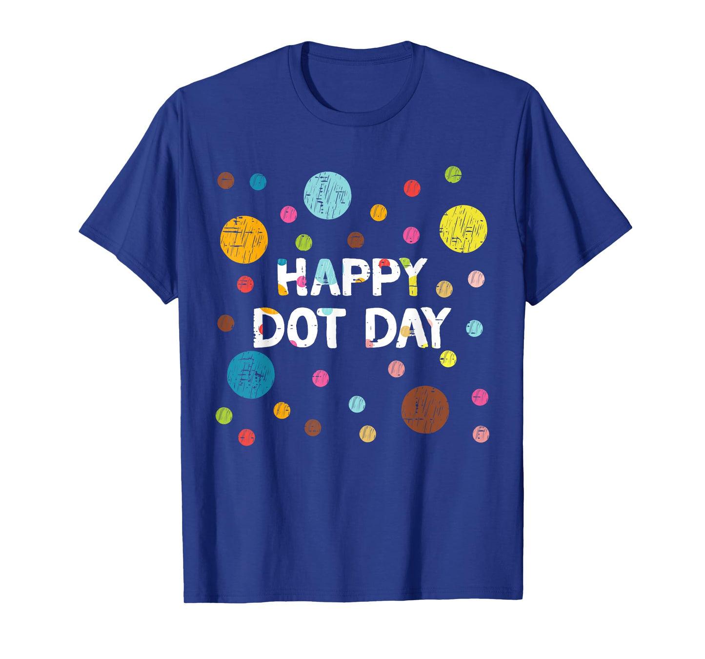 Happy Dot Day Shirts For Kids Girls Teacher September 15th T-Shirt