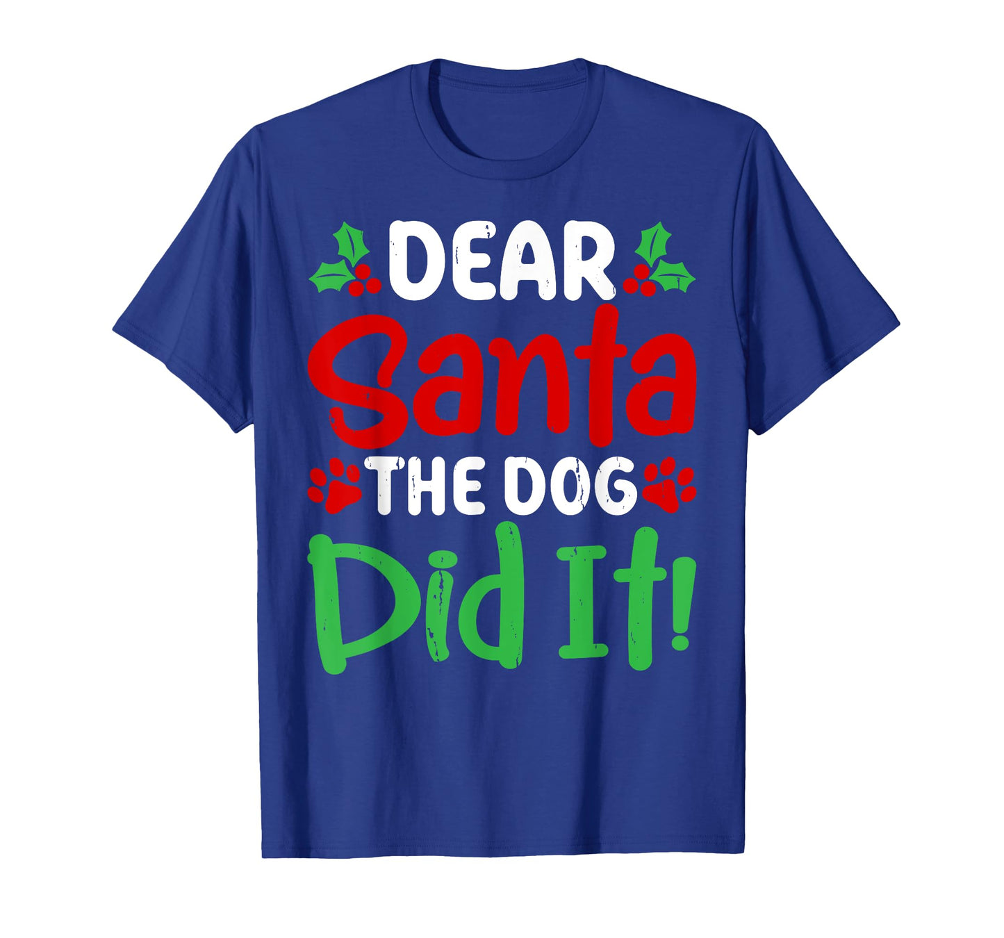 Dear Santa The Dog Did It Funny Christmas Pajamas T-Shirt