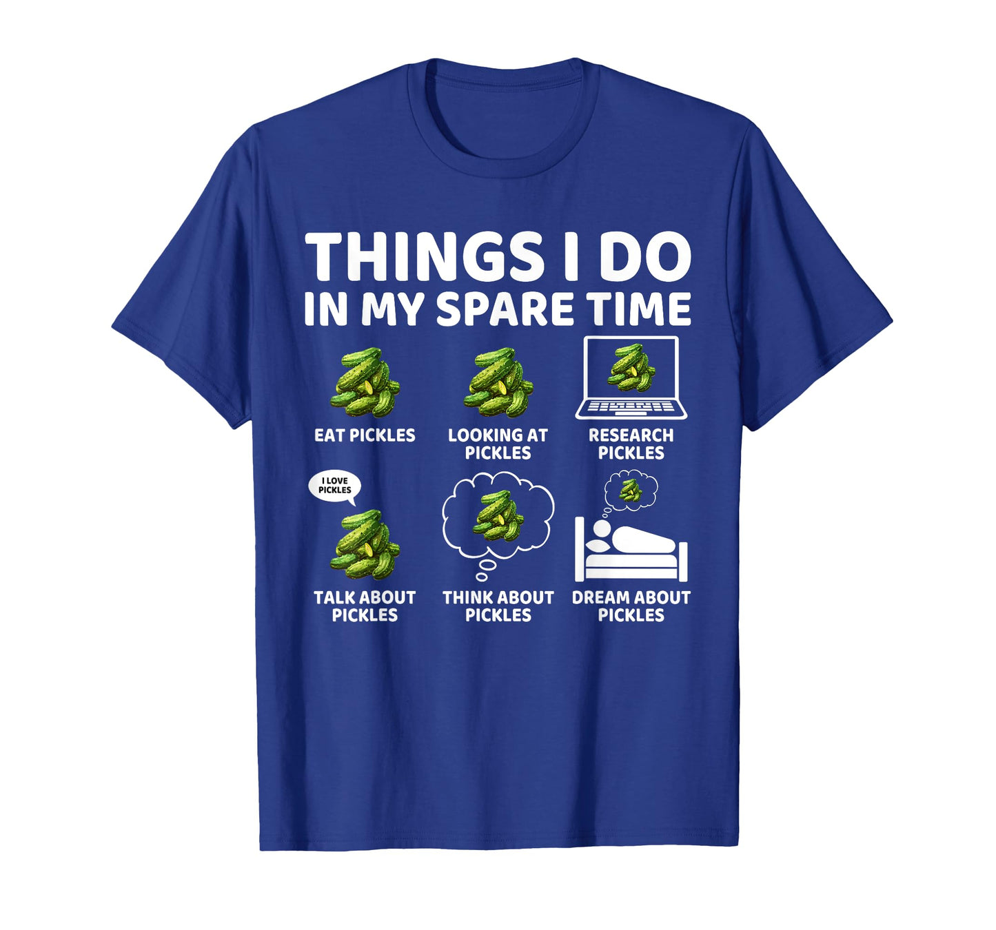 Things I Do in My Spare Time Funny Pickles Lover Pickling T-Shirt