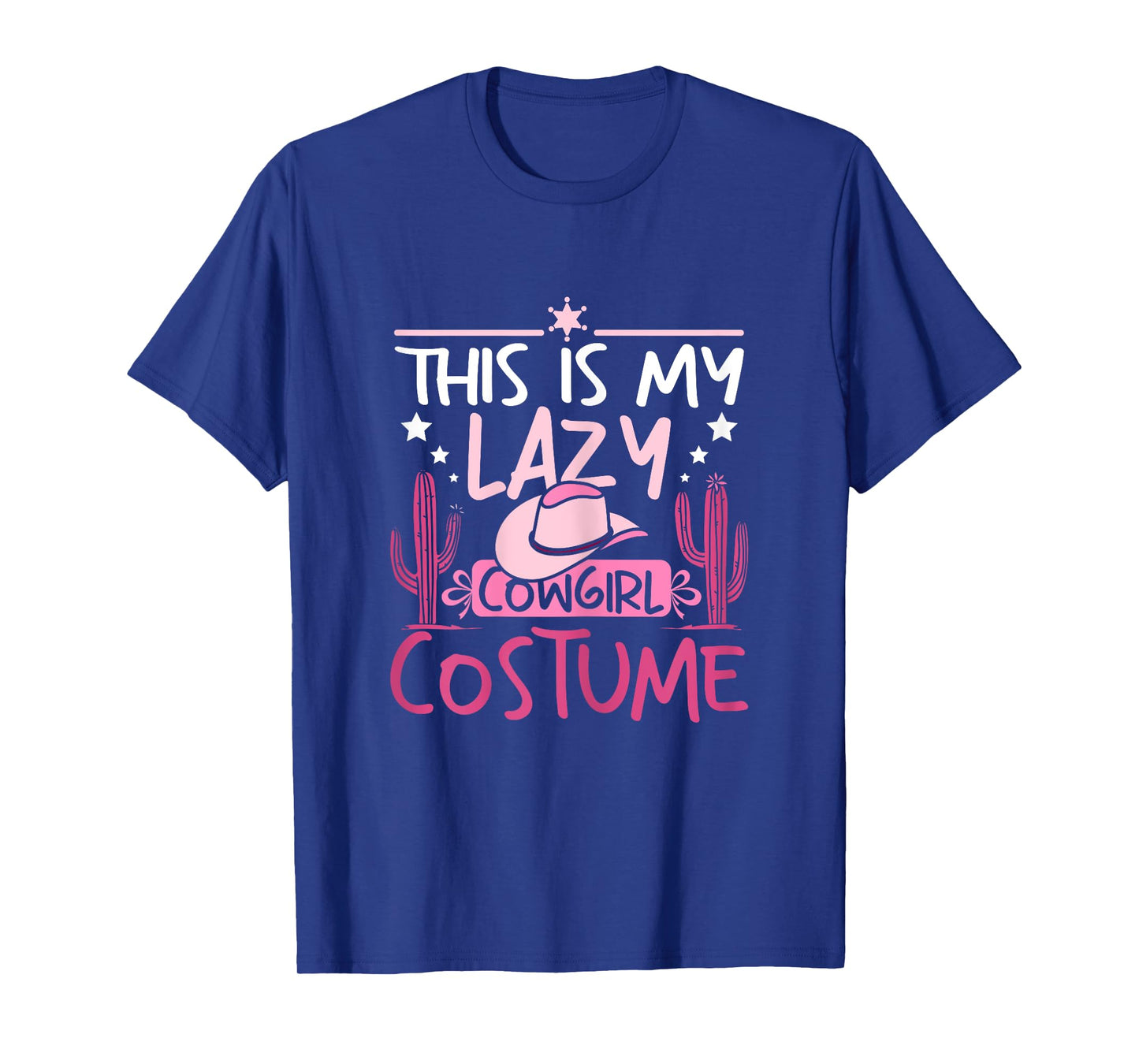 Pink Western this is my lazy cowgirl costume T-Shirt