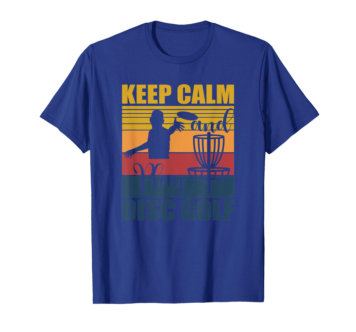 Keep calm and play disc golf for a frisbee golf fan T-Shirt