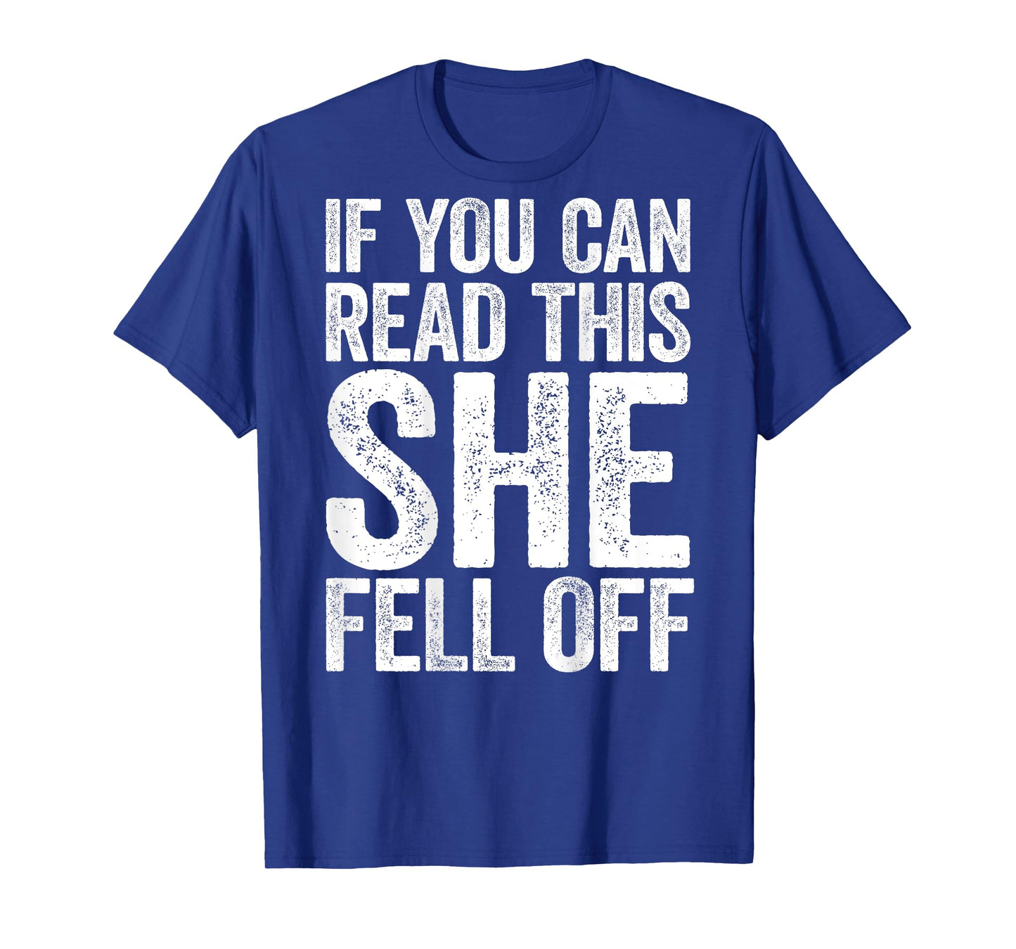 If You Can Read This She Fell Off Shirt Men Biker Motorcycle T-Shirt