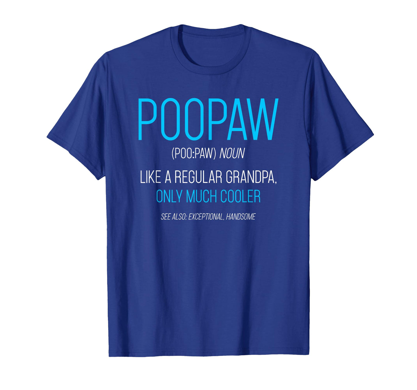 Poopaw Design: Like A Regular Grandpa Definition Cooler T-Shirt