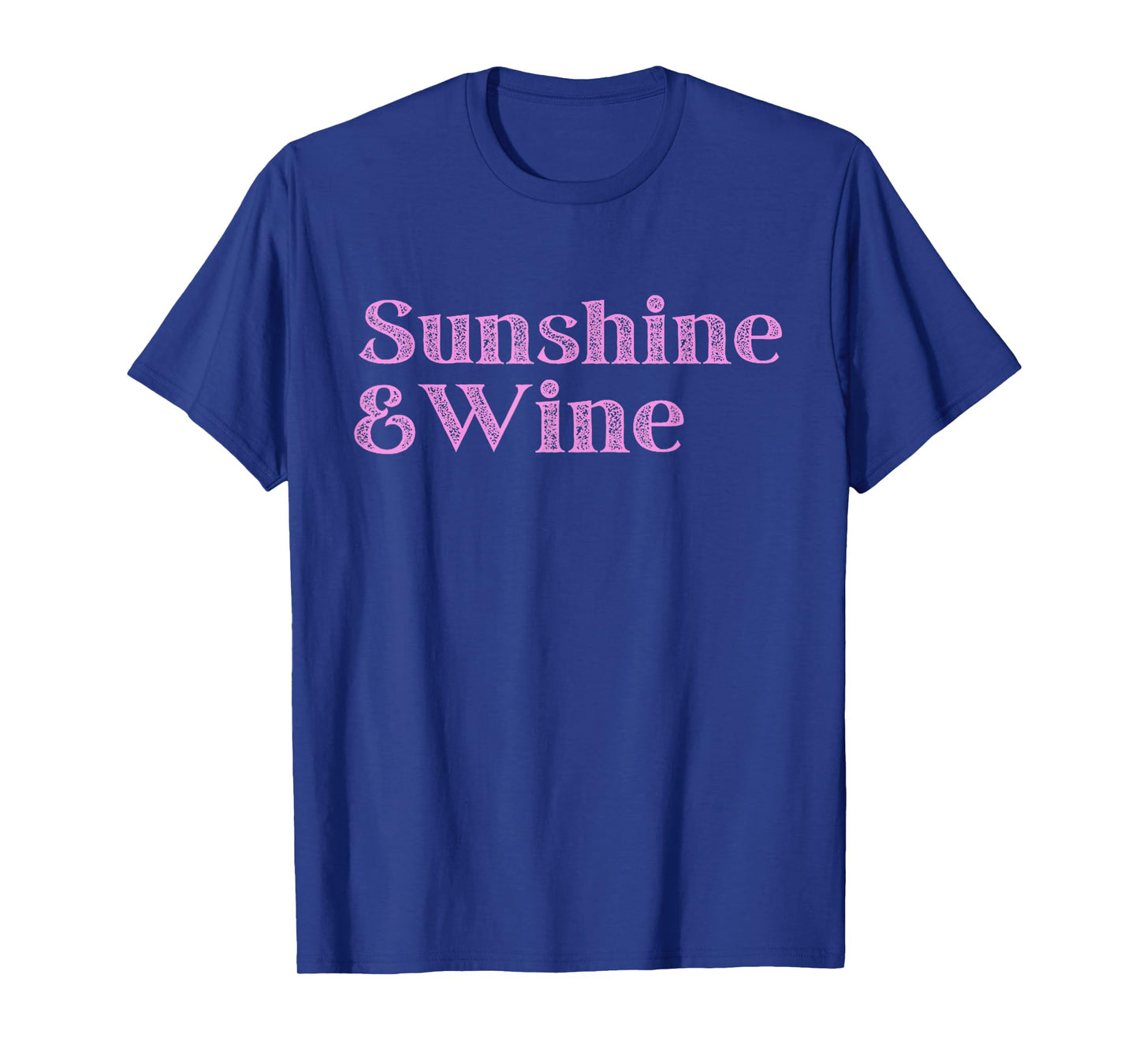 Sunshine And Wine Blend of Relax And Fun Women Summer Treats T-Shirt