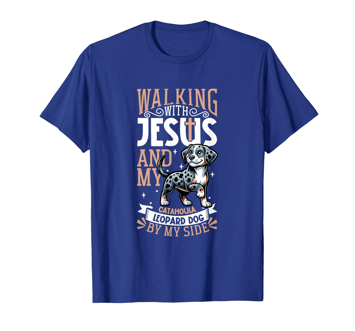 Jesus and Dog - Louisiana Catahoula Leopard Dog T-Shirt