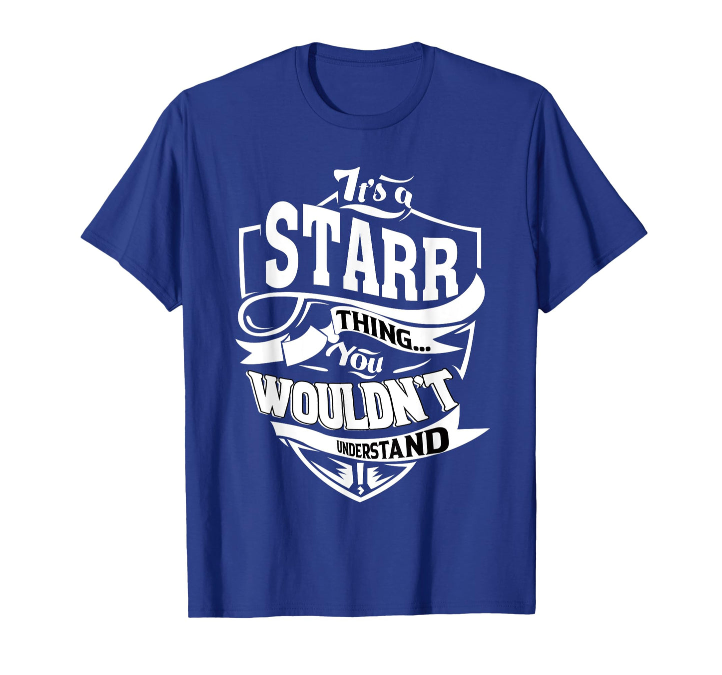 It's a STARR Thing Gifts T-Shirt
