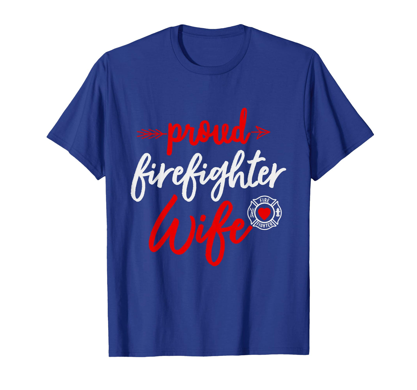 Proud Firefighter Wife gift Fireman's Husband boyfriend T-Shirt