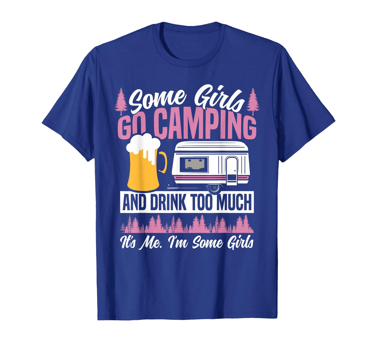 Motorhome Camping Retro Beer Some Girls Go Camping and Drink T-Shirt