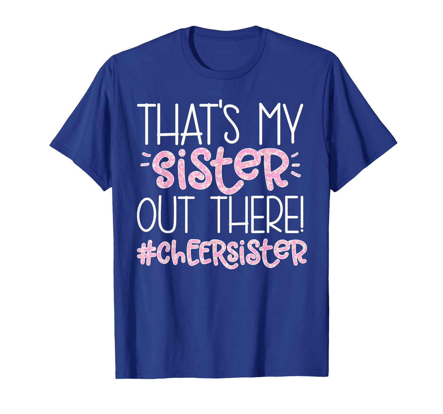 That's My Sister Cheer Sister Cheerleading Sister T-Shirt