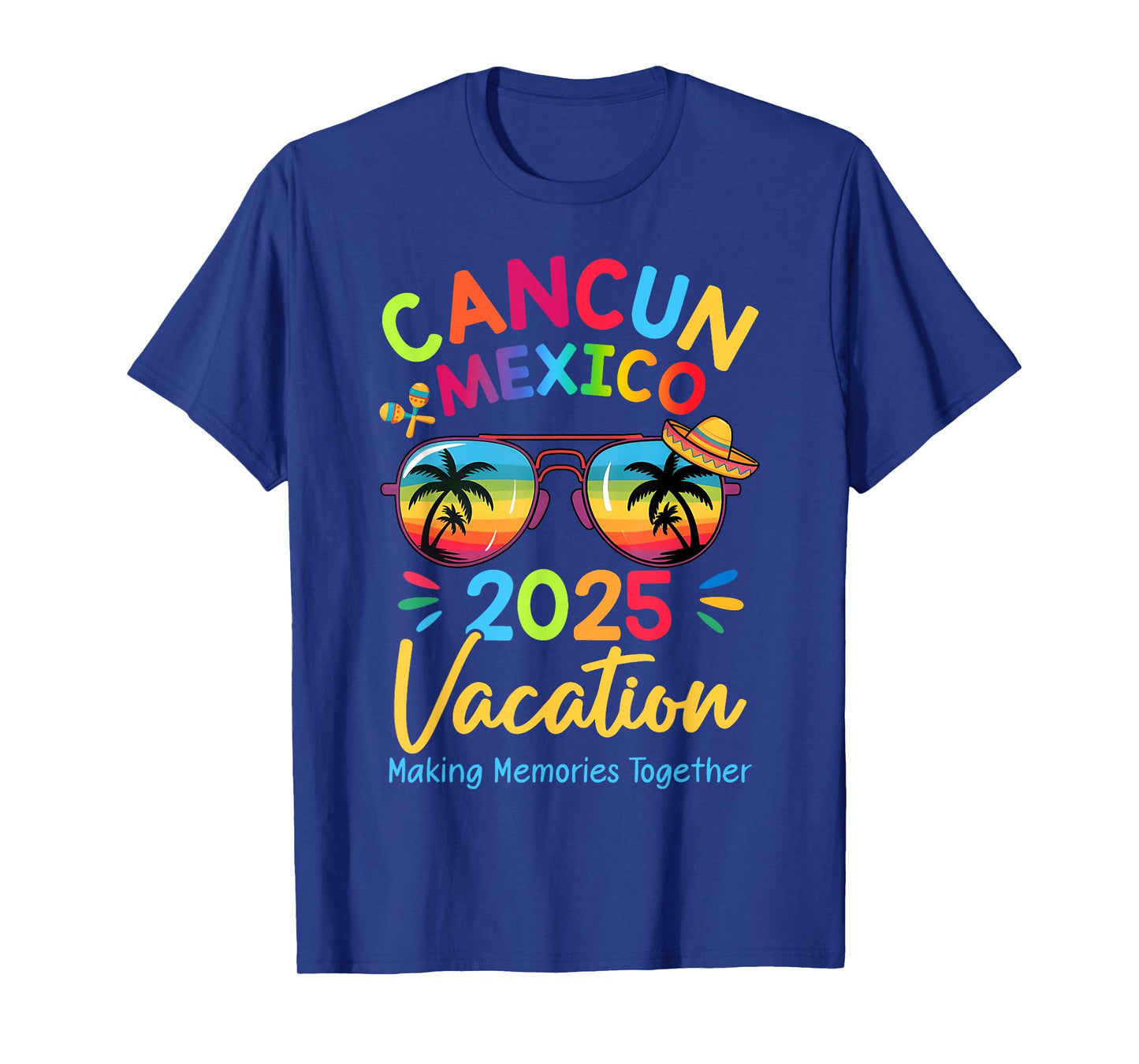 Family Vacation Cancunn Mexico 2025 Making Memories Together T-Shirt