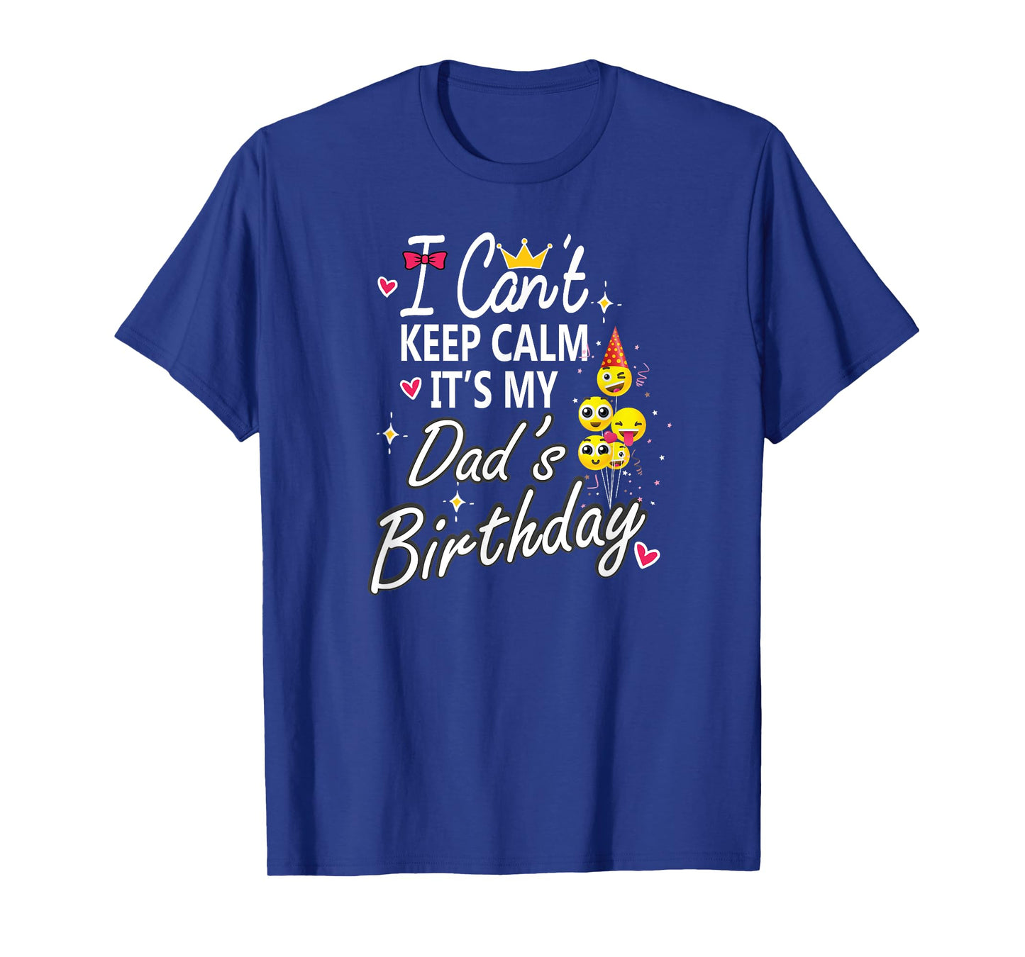I Can't Keep Calm It's My Dad's Birthday Party Kids T-Shirt
