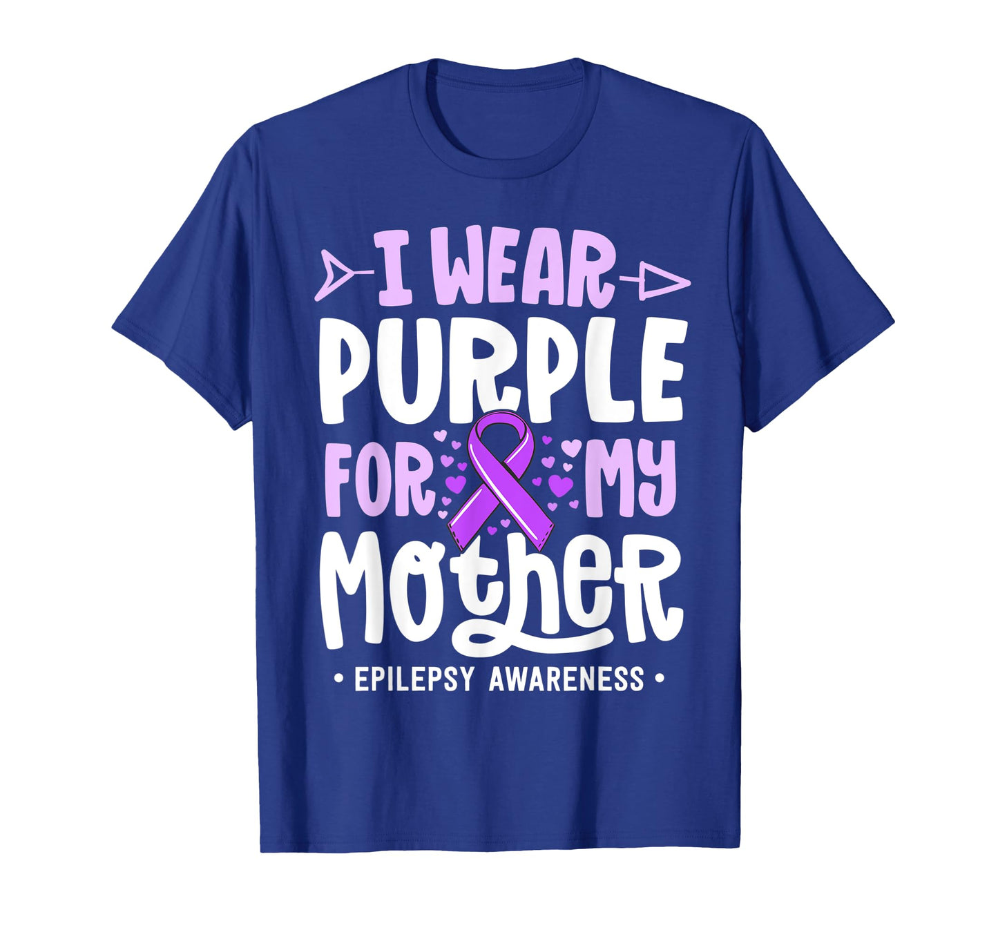 Epilepsy Ribbon Shirt I Wear Purple For My Mother Awareness T-Shirt