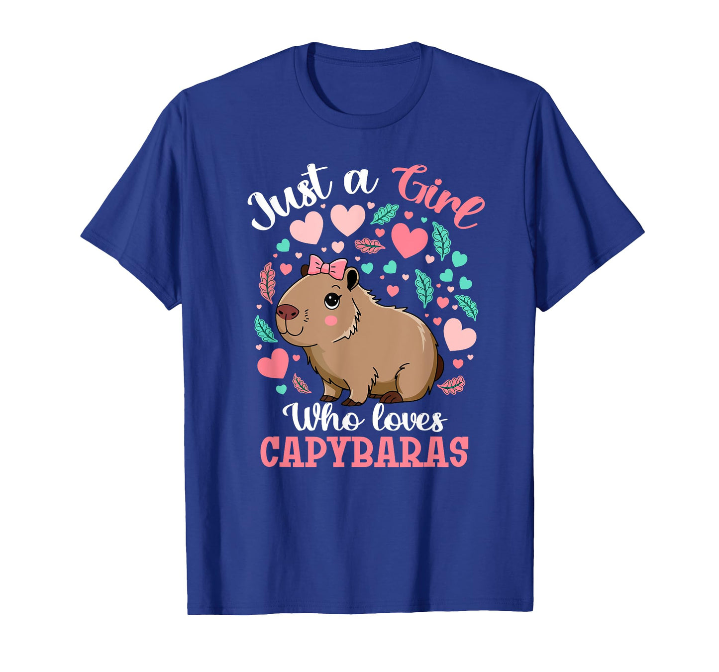 Just a Girl who loves Capybaras Funny For Men Women Kids T-Shirt