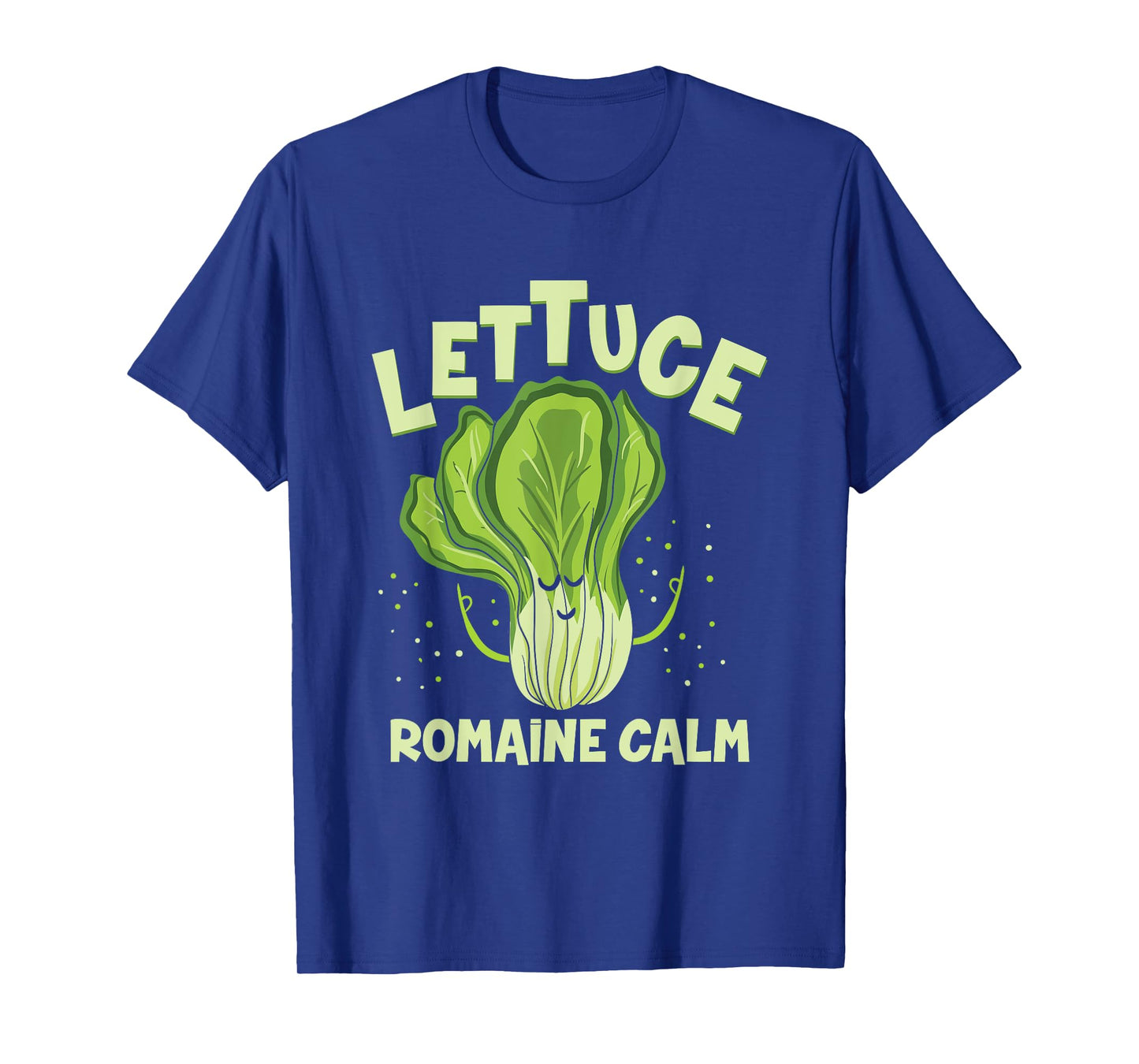 Lettuce Romaine Calm Mindfulness Vegan Yoga Lover Yogi Joke T-Shirt Small