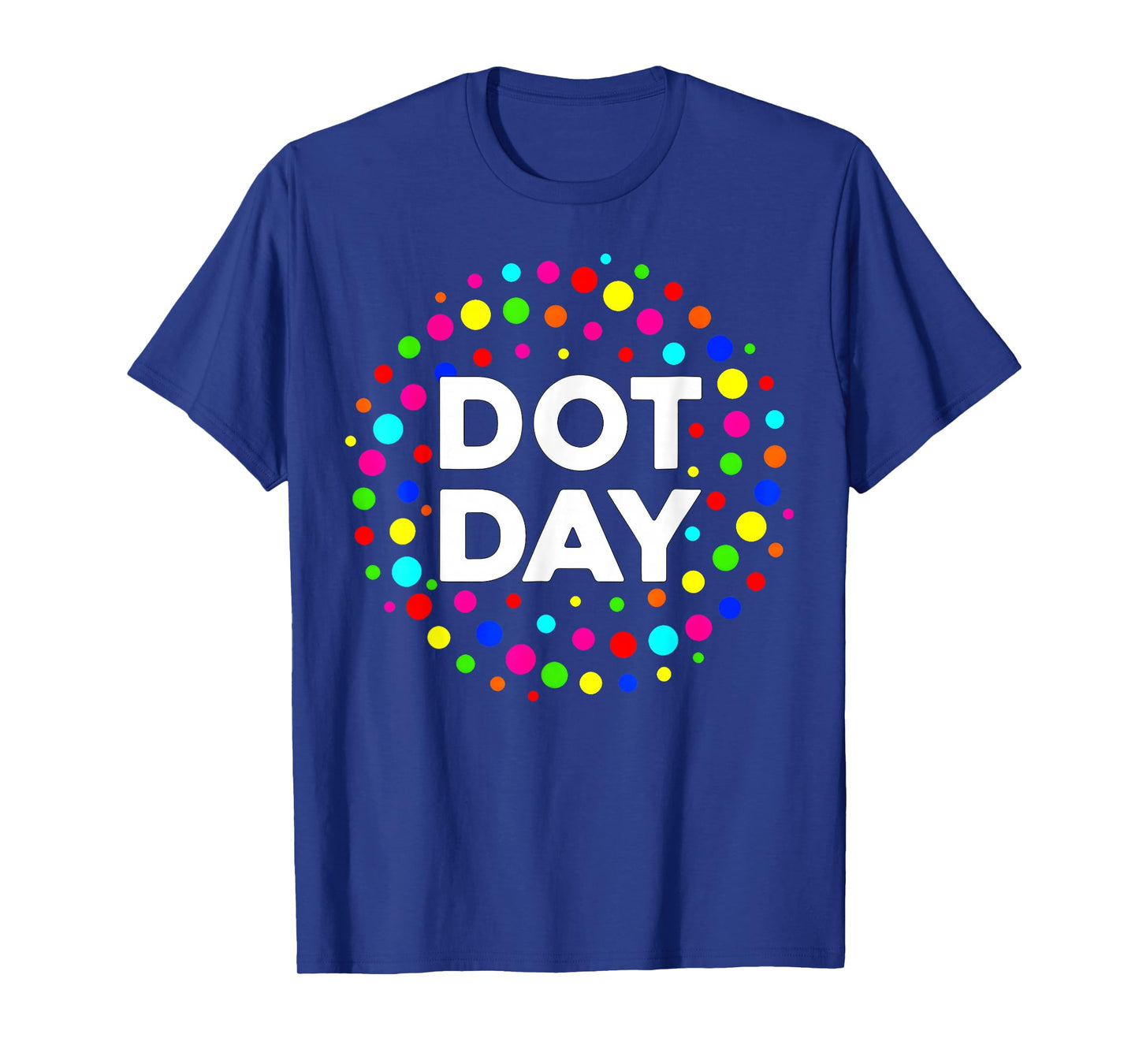 Cute Colorful Teachers and Students Dot Day 2025 T-Shirt