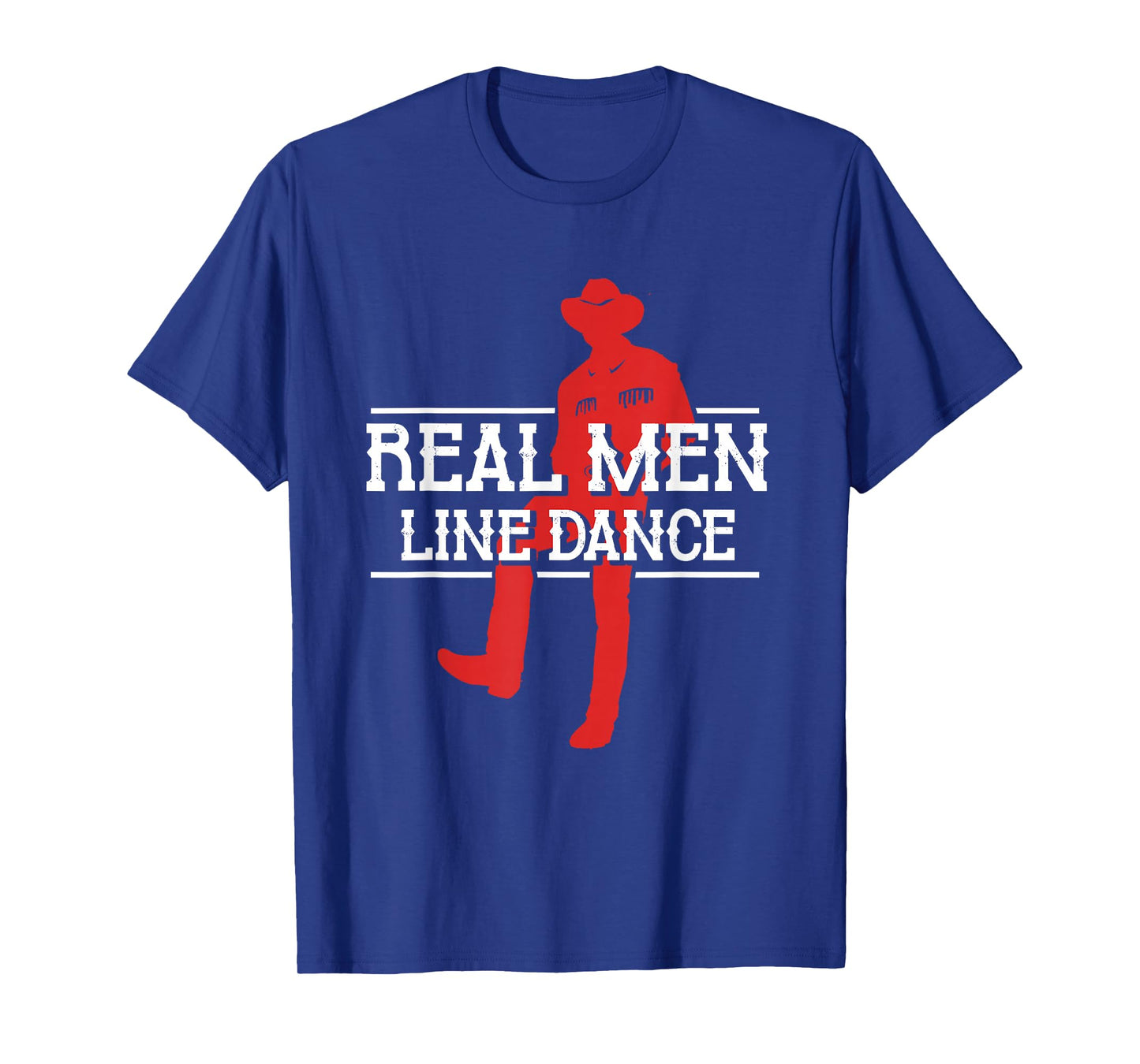 Real Men Line Dance | Western Country Dancing | Linedancer T-Shirt
