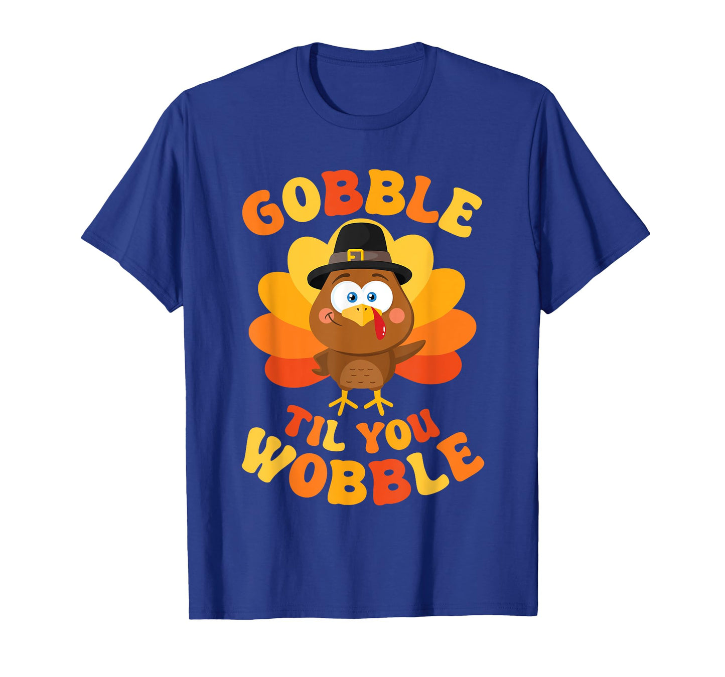 Thanksgiving Gobble Til You Wobble Women Men Kids Unisex T-Shirt Black Small Turkey Print Classic Fit Short Sleeve Cotton Blend Machine Wash Pull On 1 Count