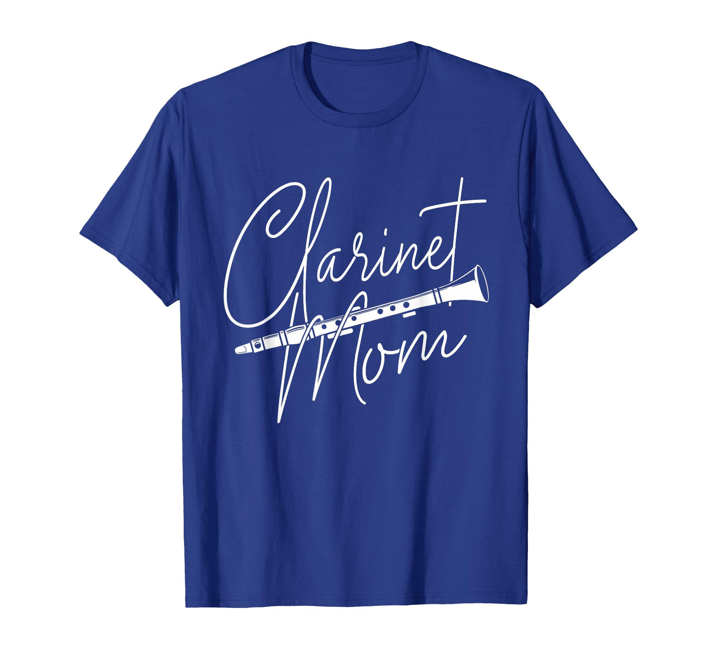 Clarinet Mom - Clarinetist Marching Band Player Music Lover T-Shirt
