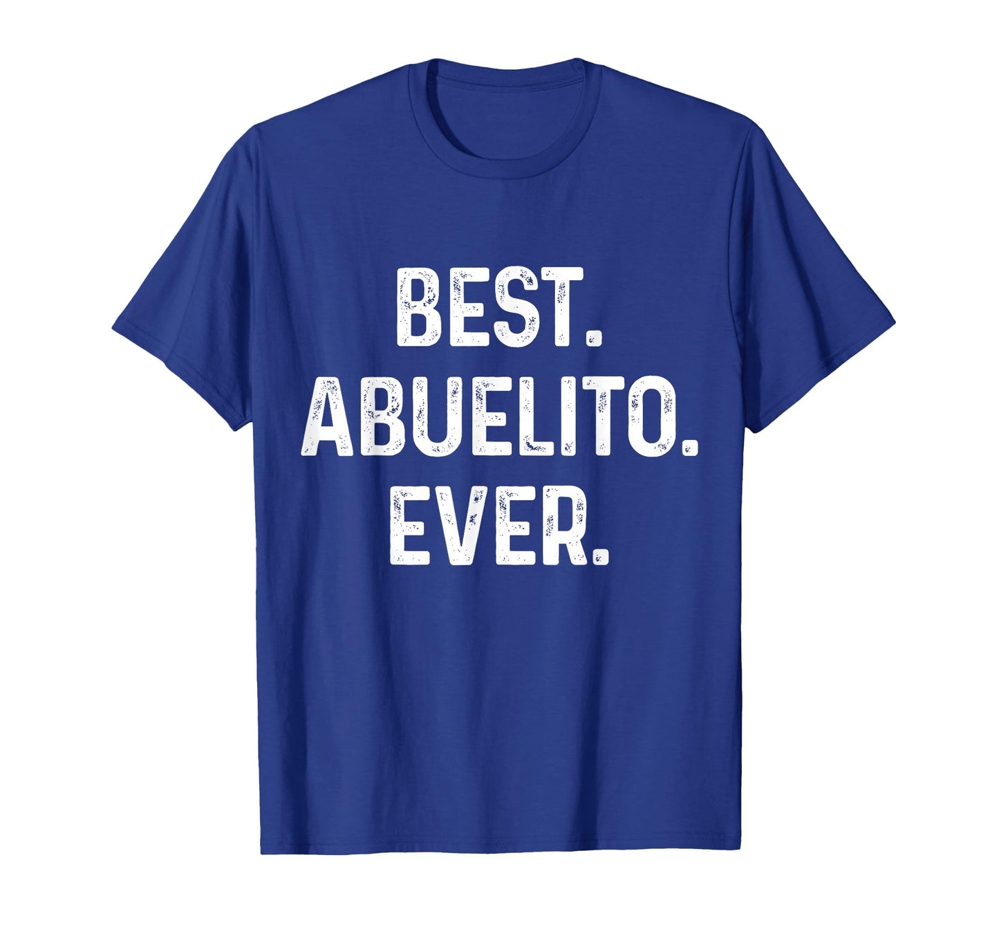 Abuelo Best Abuelito Ever Vintage Fathers Day Dia Del Padre T-Shirt