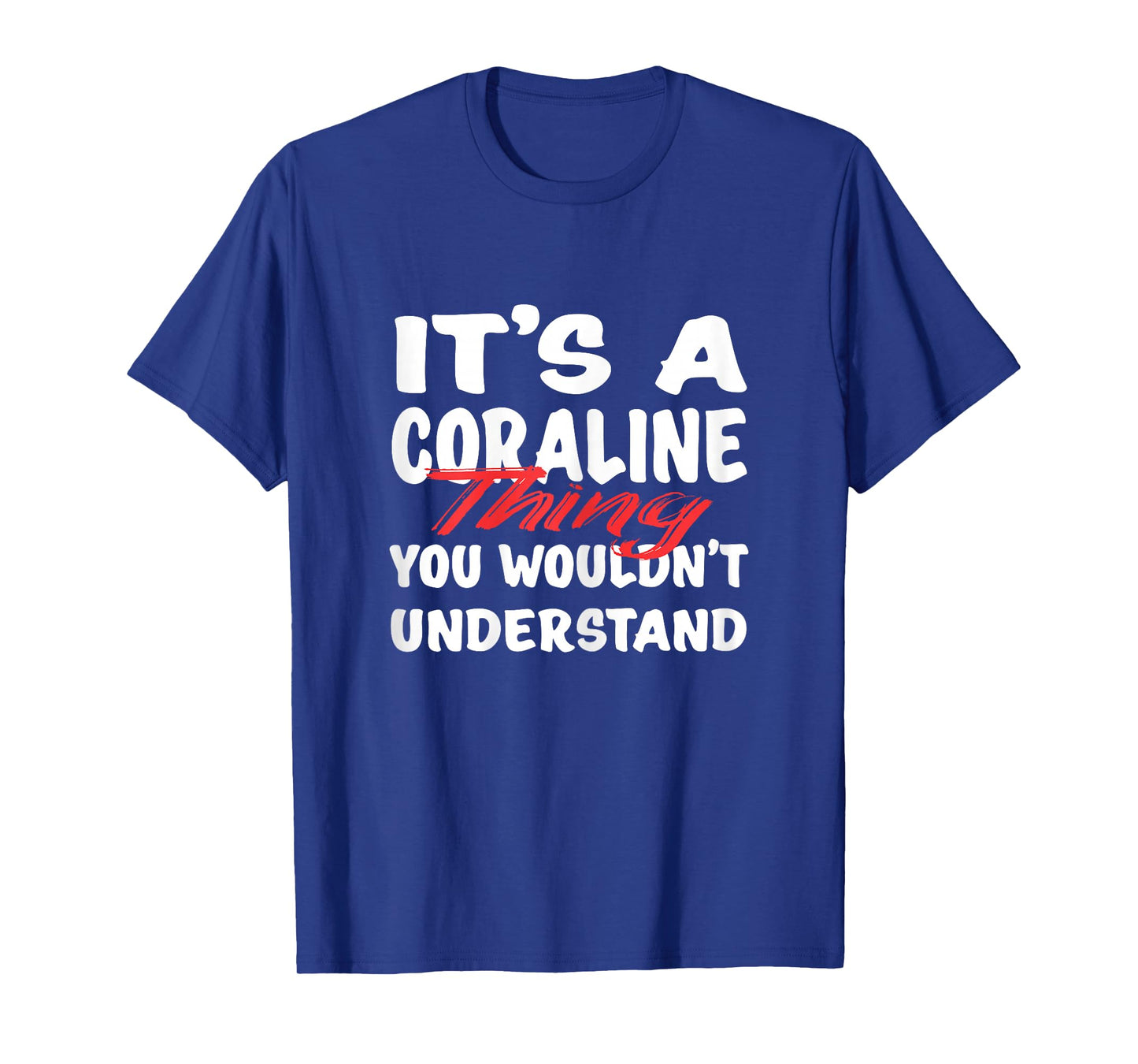 It's A Coraline Thing You Wouldn't Understand Funny Coraline T-Shirt